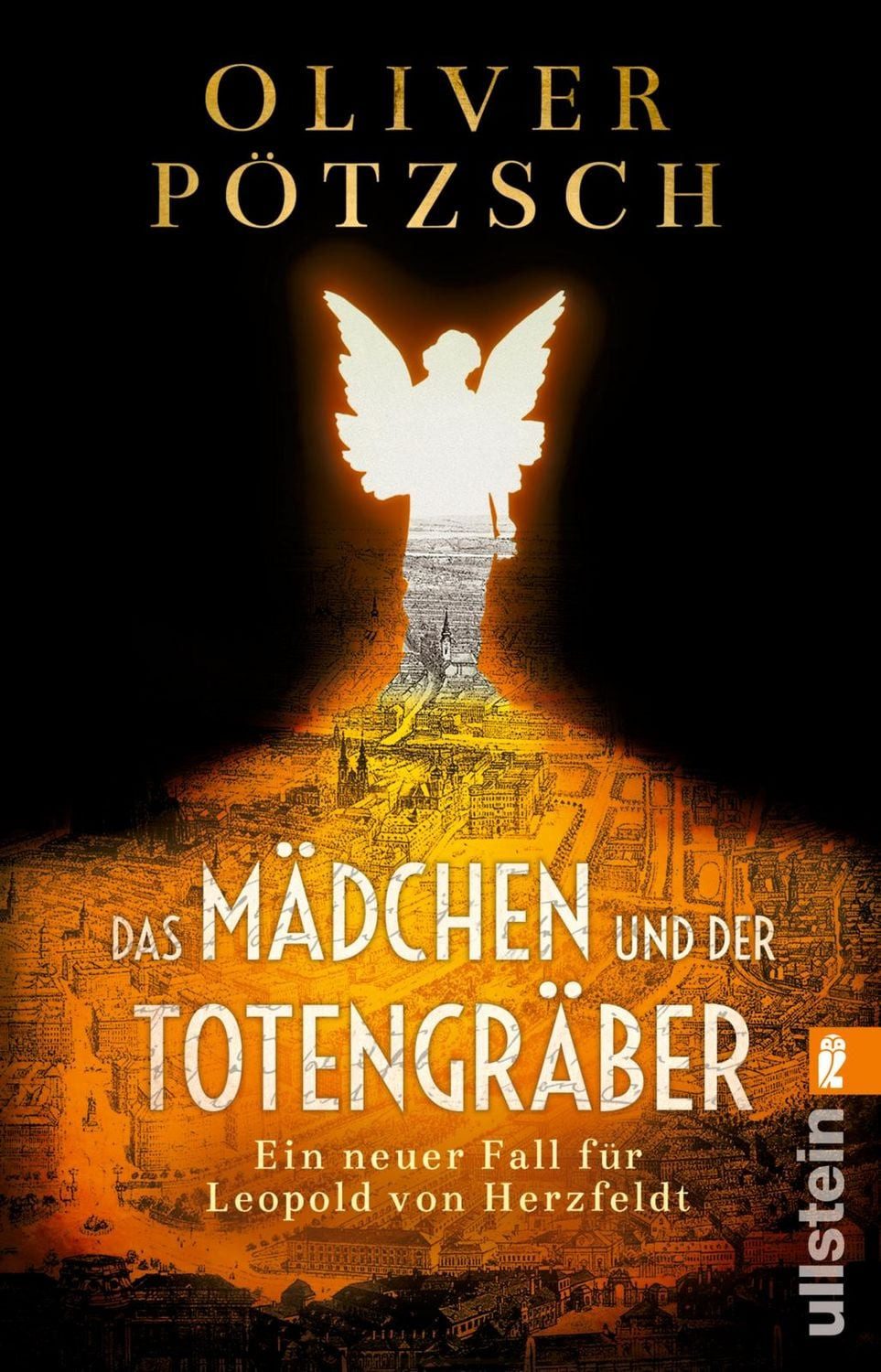 Das Mädchen und der Totengräber / Oliver Pötzsch