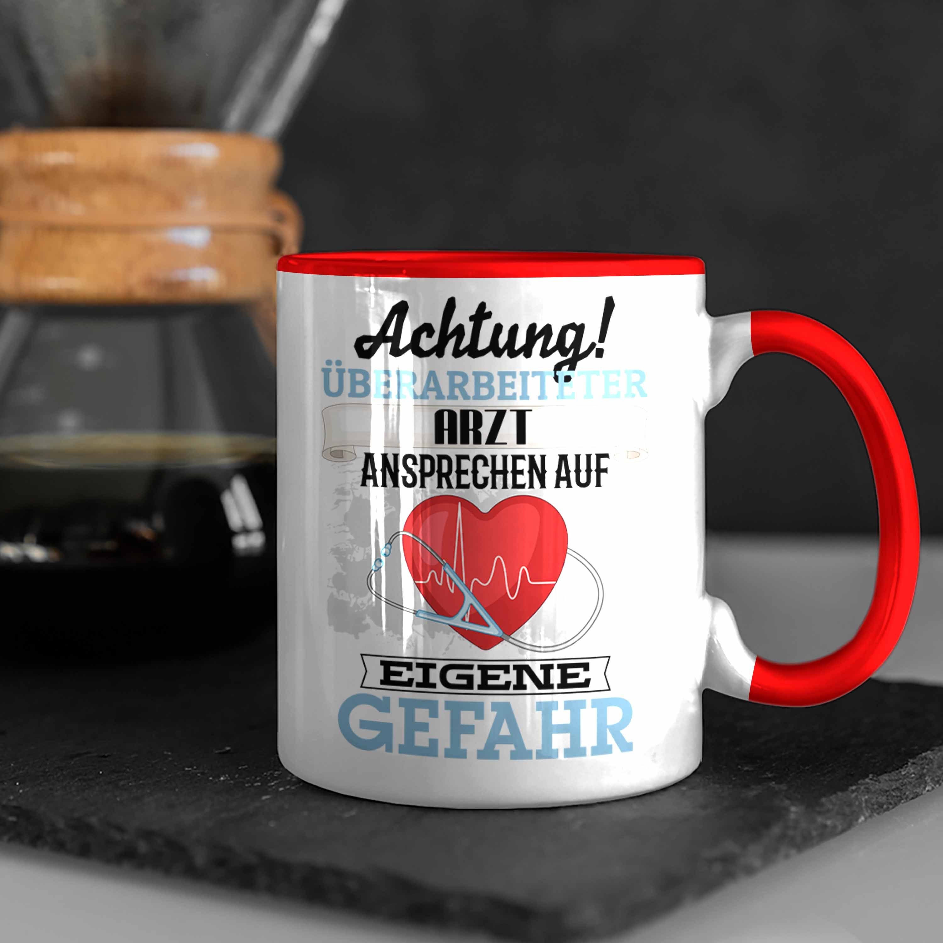Kaffeebecher Geschenkidee Trendation Tasse Arzt Lustiger für Rot Geschenk Arzt Tasse Spruch