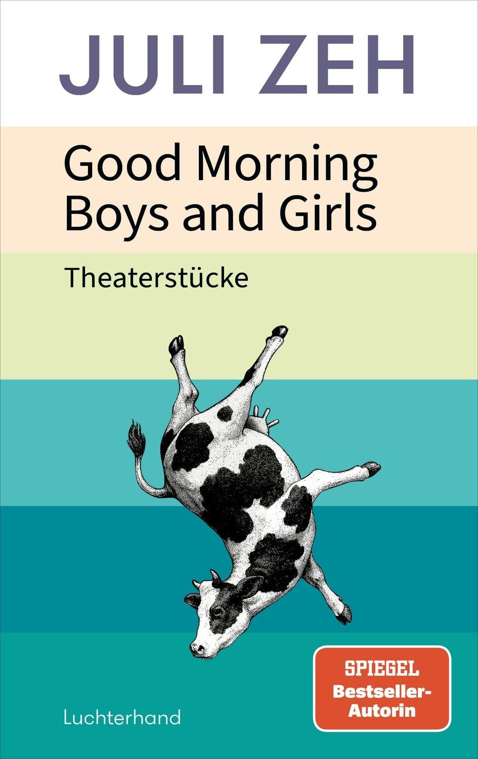 Good Morning, Boys and Girls / Juli Zeh, Theaterstücke