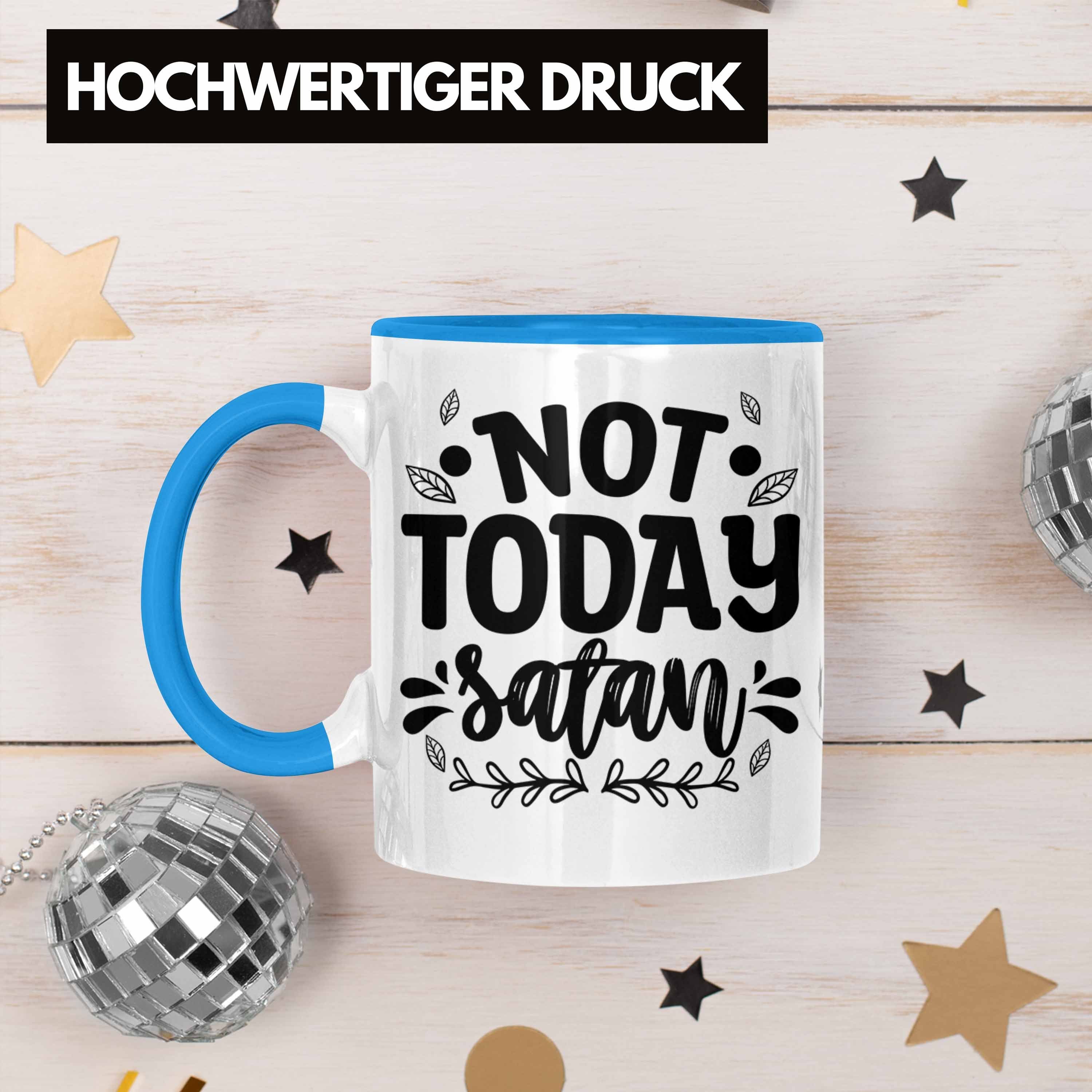 Glauben Geschenk Blau Trendation Tasse Not Today Trendation Geschenkidee - Tasse Christentum Tasse Satan