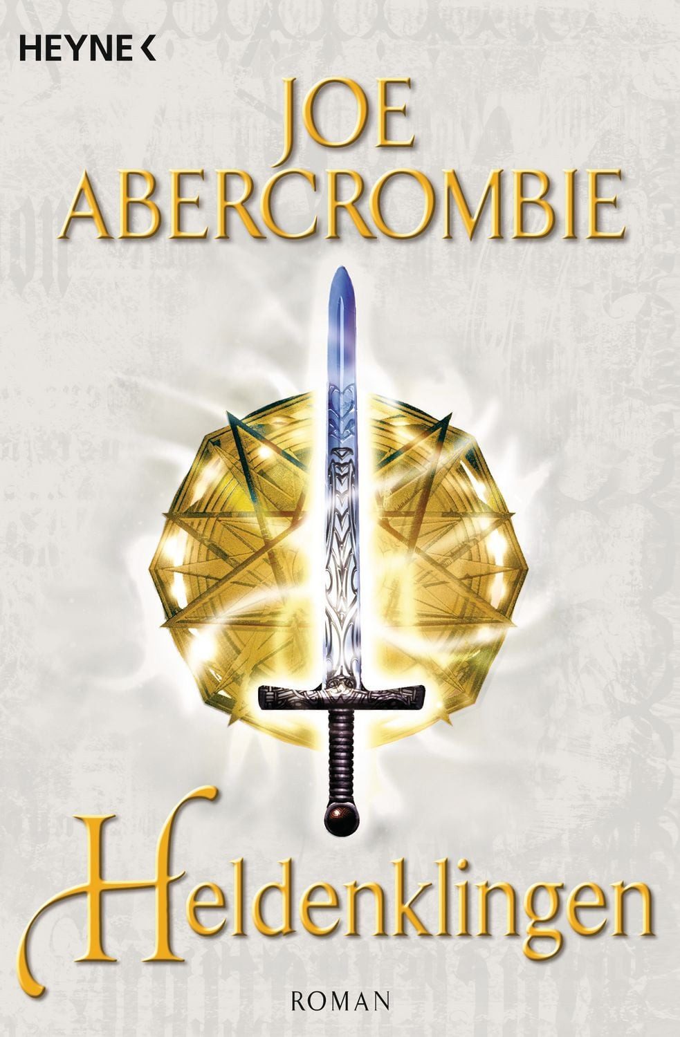 Heldenklingen / Klingen-Romane Band 5 / Joe Abercrombie
