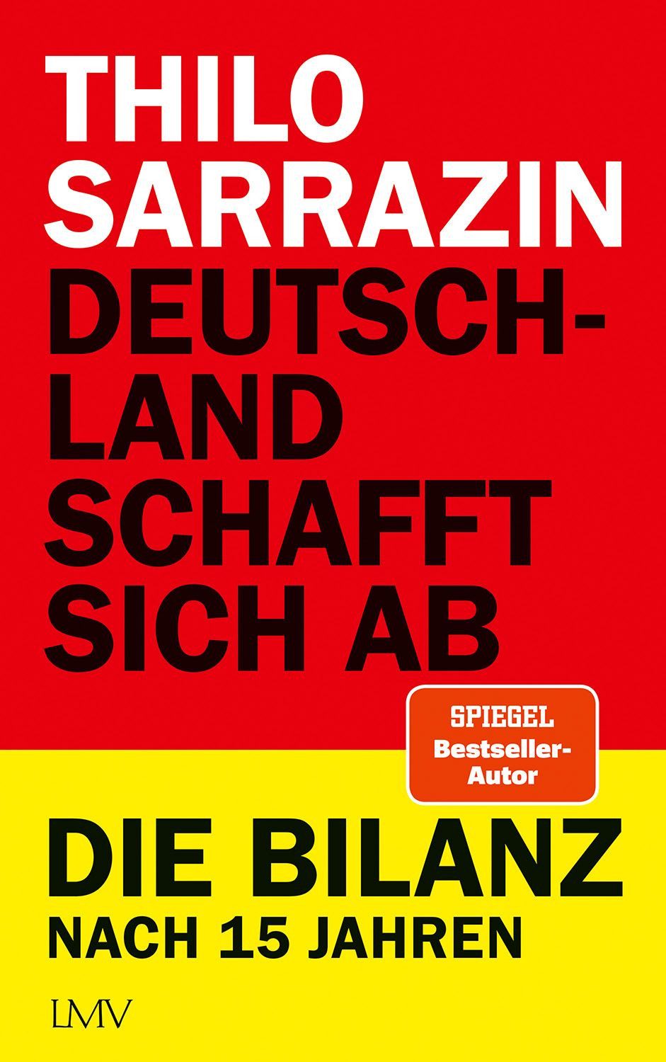 Sachbuch Deutschland schafft sich ab Die Bilanz nach 15 Jahren Thilo Sarrazin