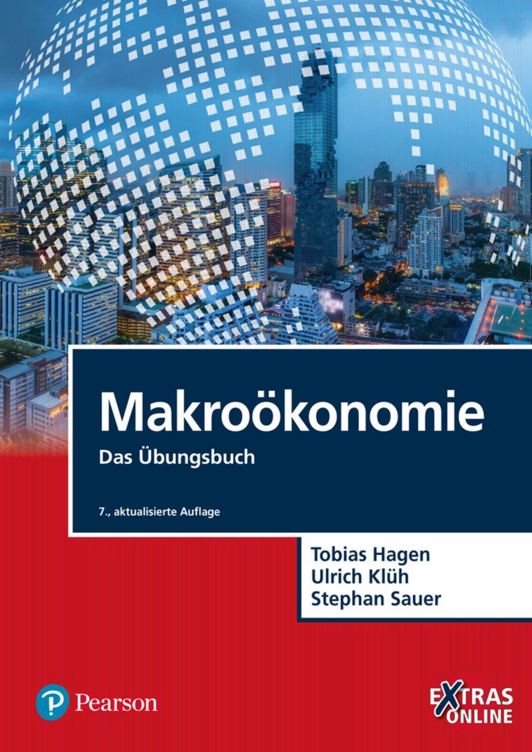 Makroökonomie Übungsbuch / Tobias Hagen, Ulrich Klüh, Stephan Sauer