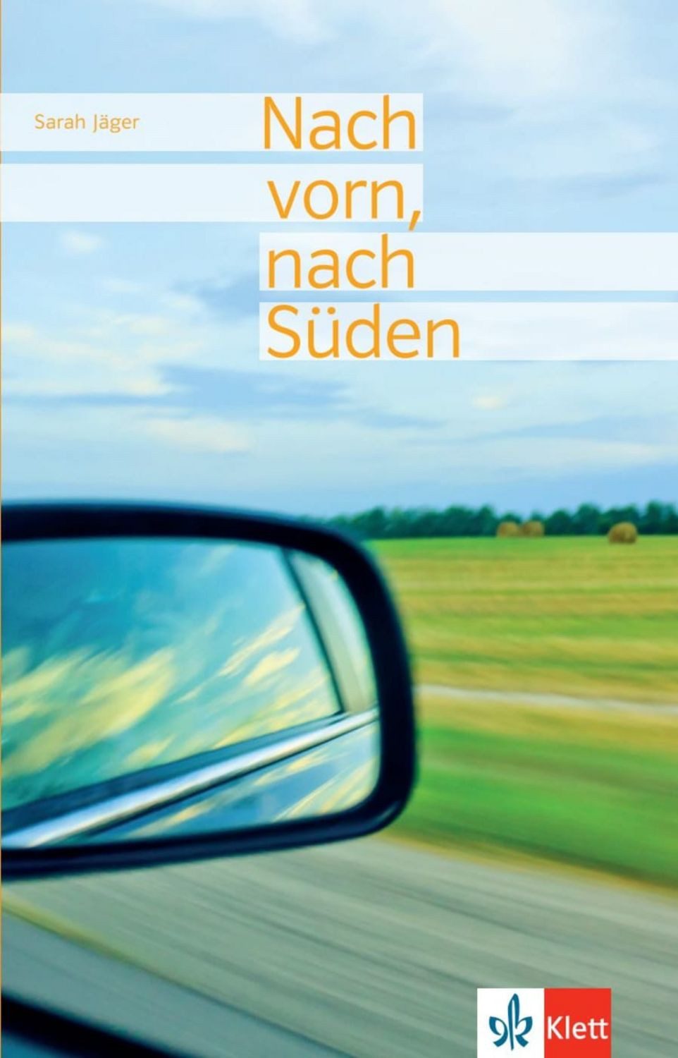Nach vorn, nach Süden / Sarah Jäger