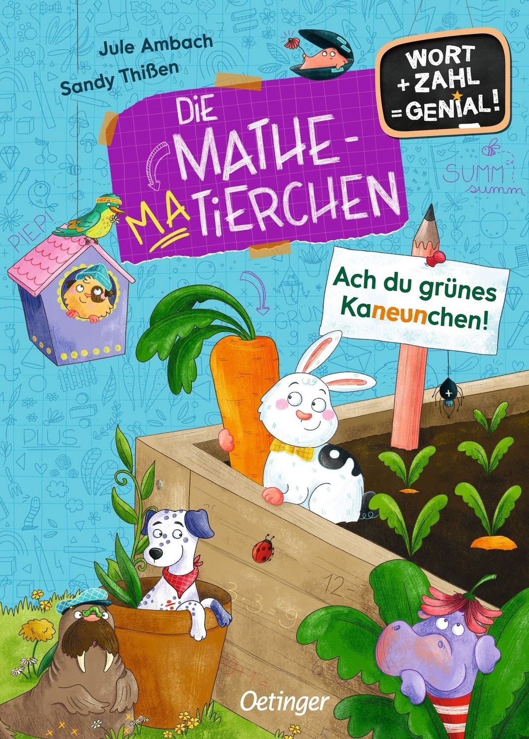 Die Mathematierchen. Ach du grünes Kaneunchen! / Jule Ambach, Wort + Zahl = genial! Level 2