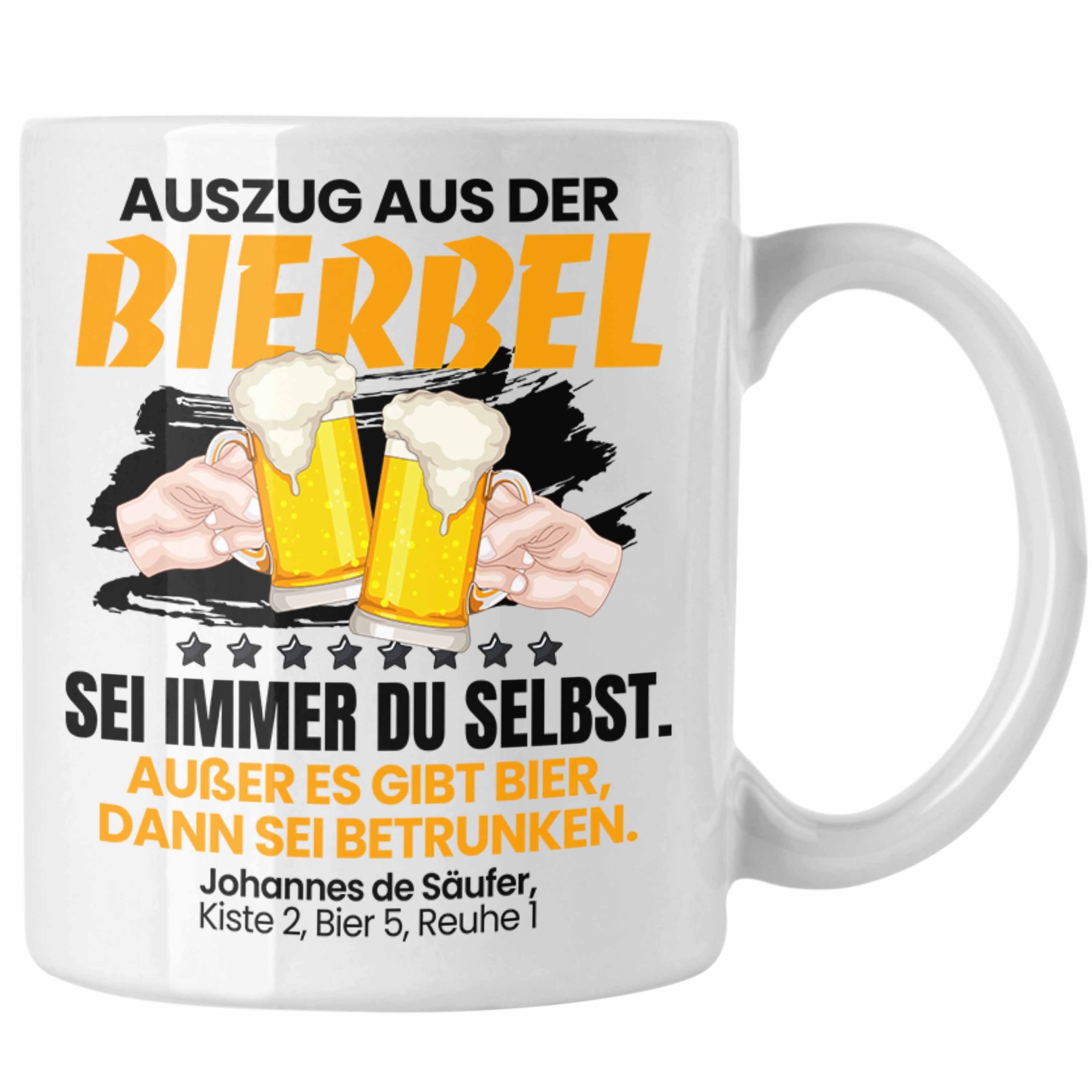 Trendation Tasse Auszug Bierbel Bier-Liebhaber Geschenkidee Tasse Männer Geschenkidee S Weiss