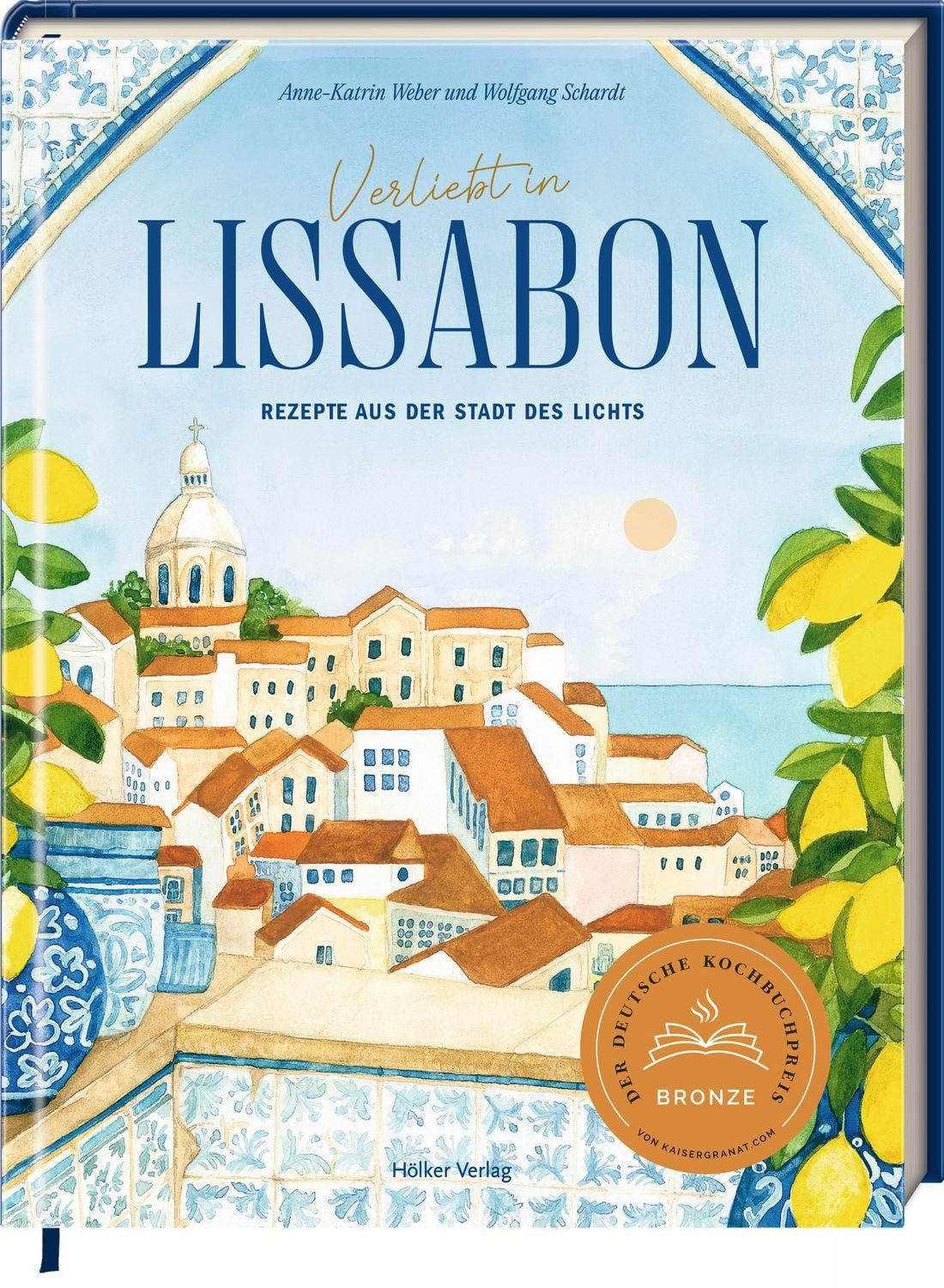 Verliebt in Lissabon / Anne-Katrin Weber