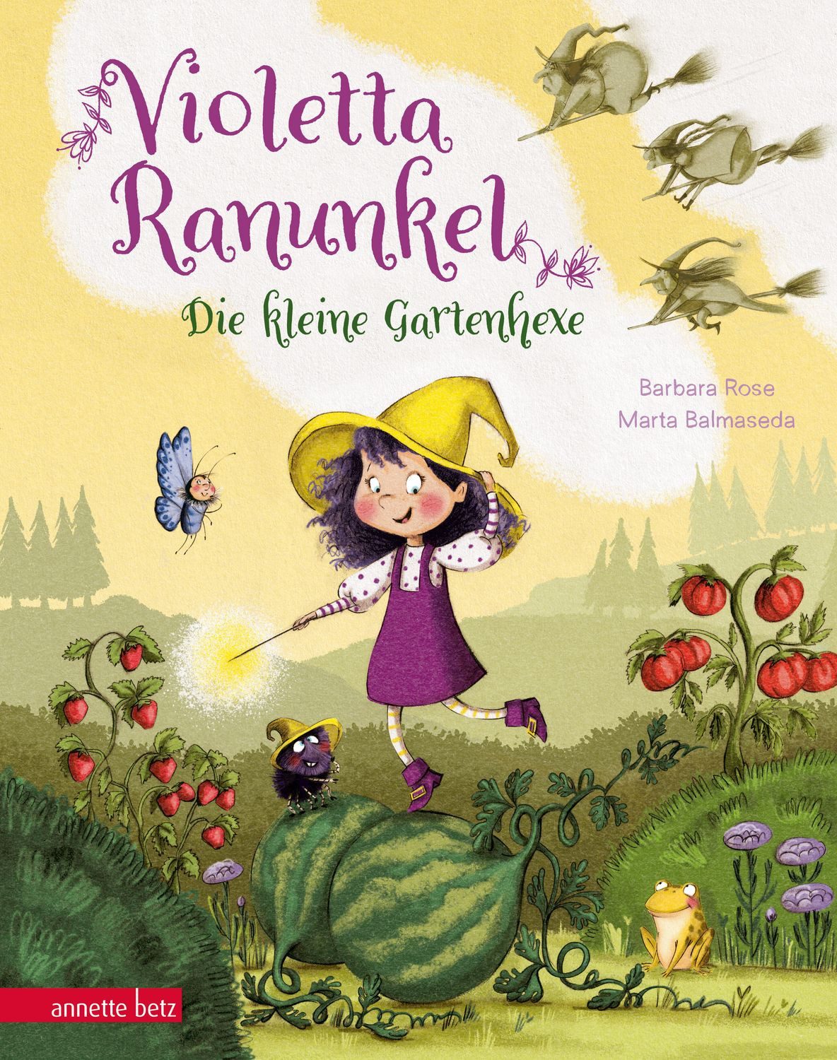 Violetta Ranunkel - Die kleine Gartenhexe / Barbara Rose