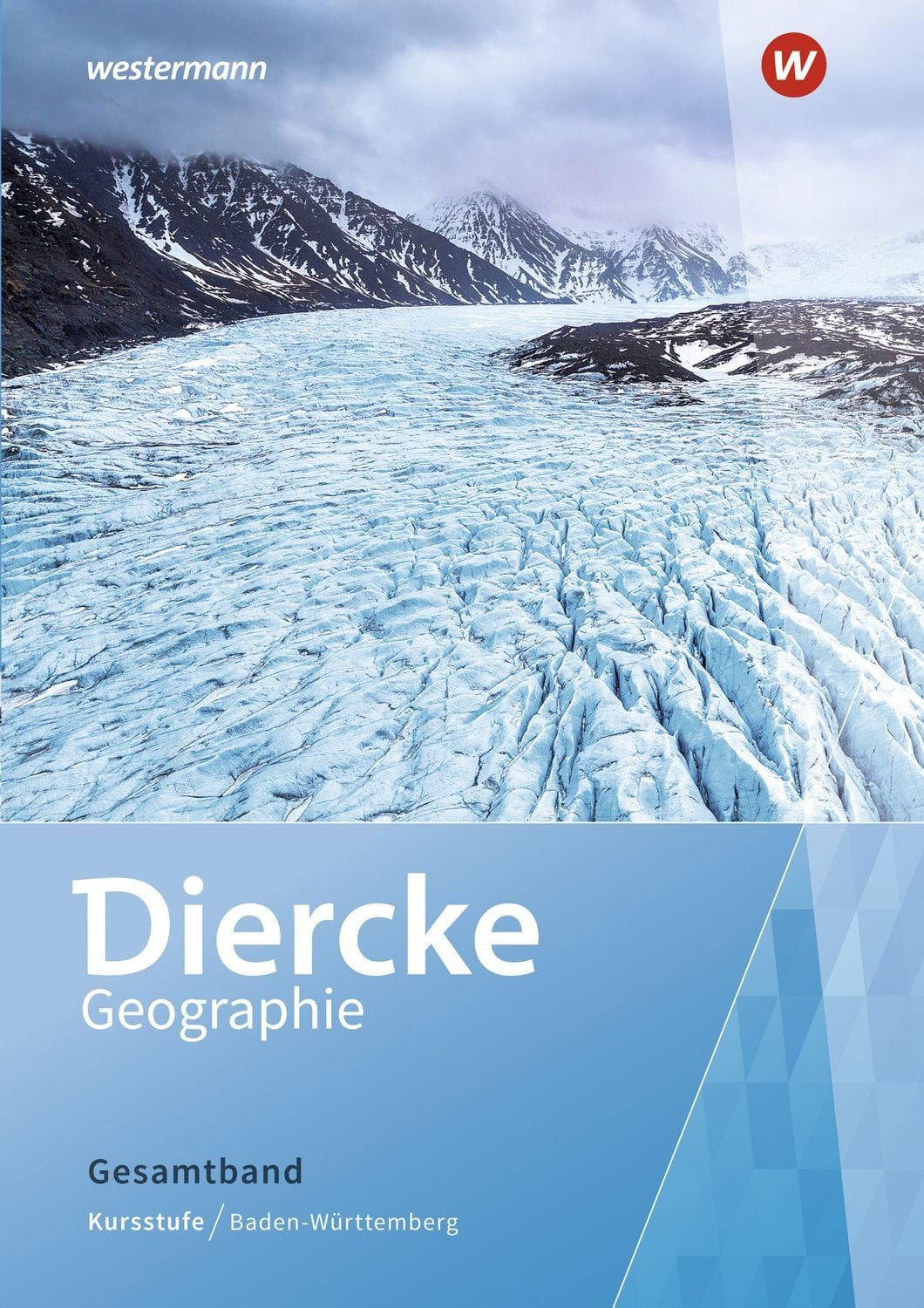 Diercke Geographie SII - Ausgabe 2020 Baden-Württemberg / Peter Armbruster, Kevin Hepp, Tobias Metzger, Matthias Stober, Alexander Siegmund