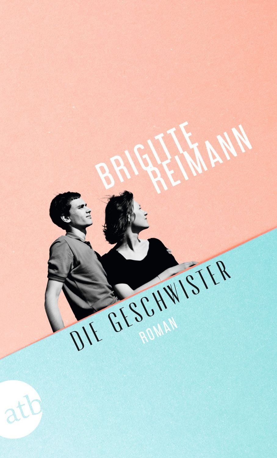 Die Geschwister / Brigitte Reimann