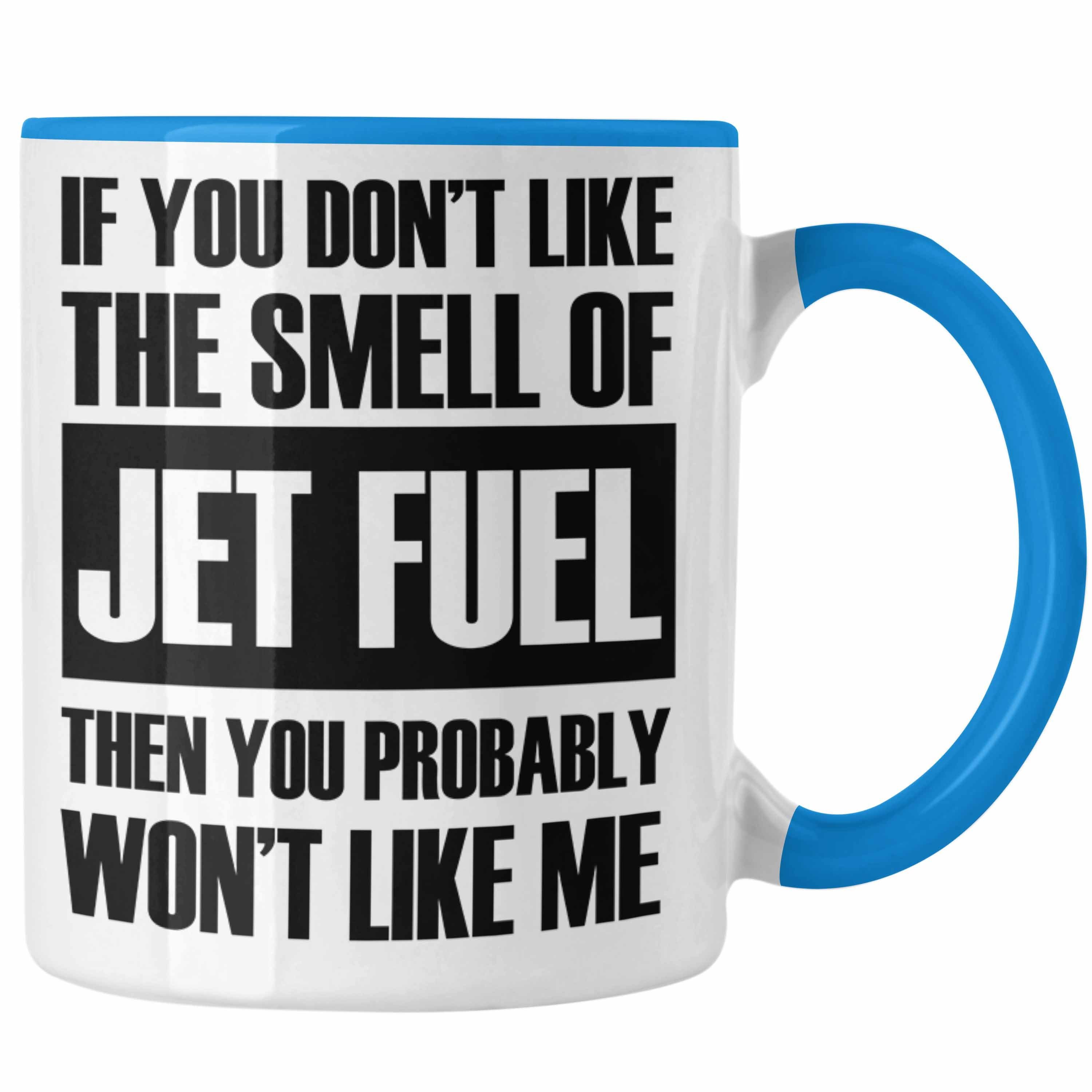 Trendation Tasse Jet Fuel Tasse Geschenk für Fluglotsen mit Spruch Blau