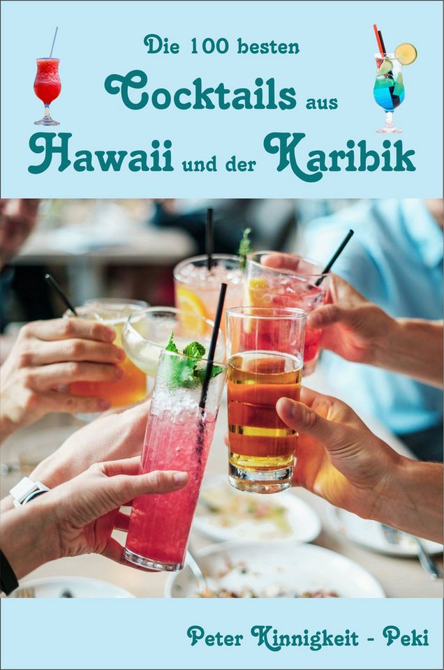 Thumbnail - Einkaufszauber Notizbuch Rezeptbuch Die besten Cocktails aus Hawaii und der Karibik Peki