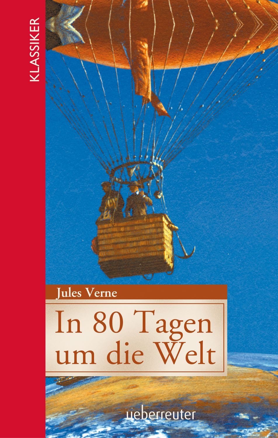 In 80 Tagen um die Welt (Klassiker der Weltliteratur in gekürzter Fass / Jules Verne