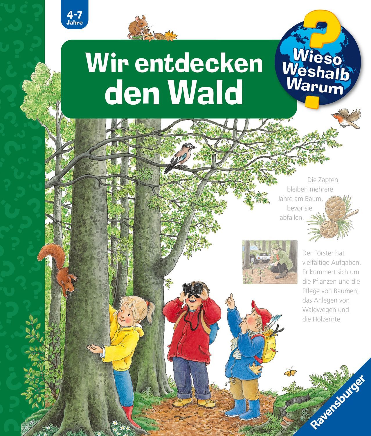 Wieso? Weshalb? Warum? Kernreihe, Band 46 - Wir entdecken den Wald / Angela Weinhold