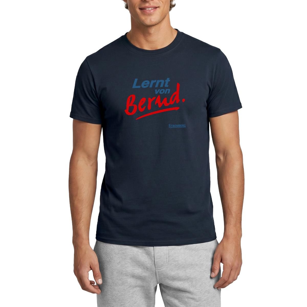 T-Shirt Stromberg Mit Spruch Lernt von Bernd Männer T-Shirt