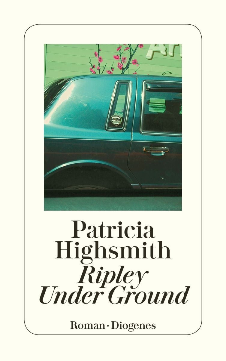 Ripley Under Ground / Patricia Highsmith, Roman. Nachw. v. Paul Ingendaay