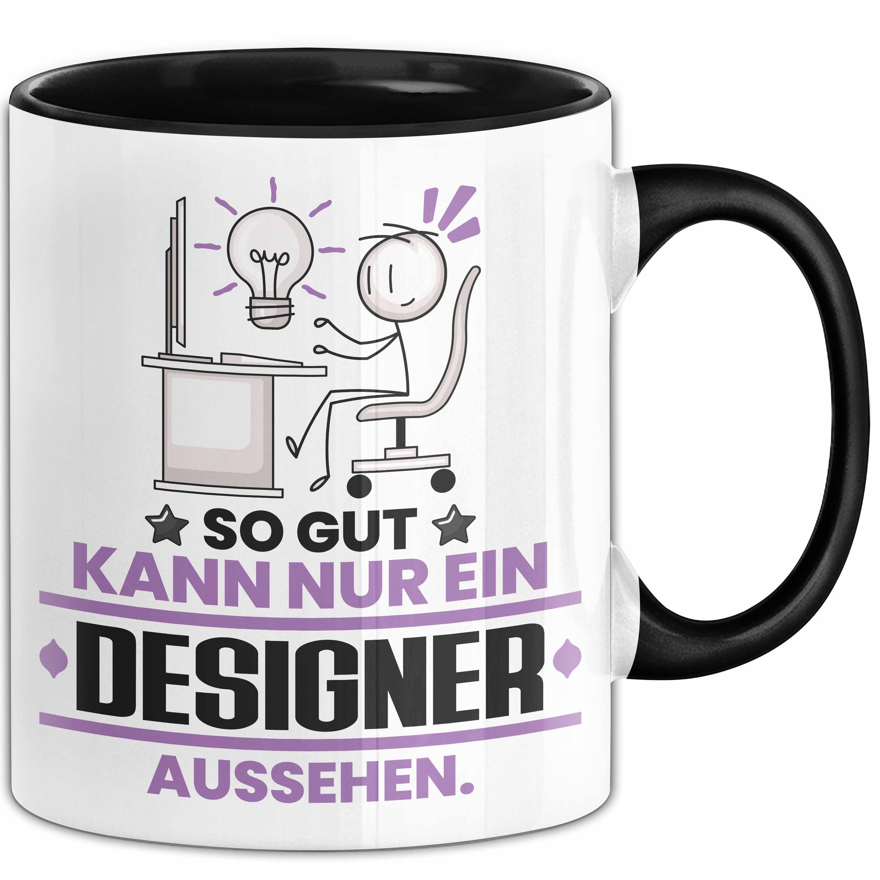 Trendation Tasse Designer Geschenk Tasse So Gut Kann Nur Ein Designer Aussehen Geschenk, Keramik