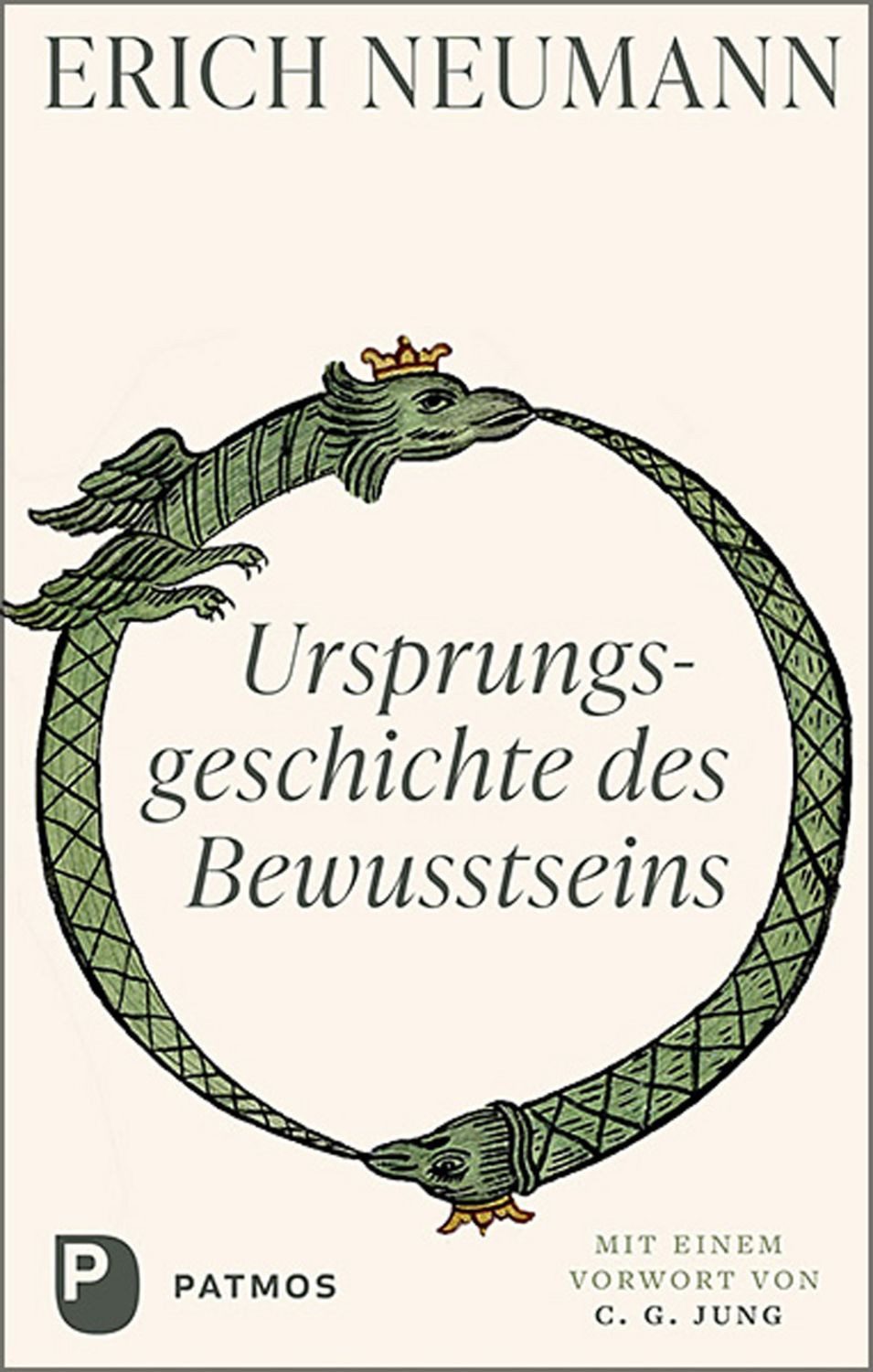 Ursprungsgeschichte des Bewusstseins Mit einem Vorwort von C. G. Jung / Erich Neumann