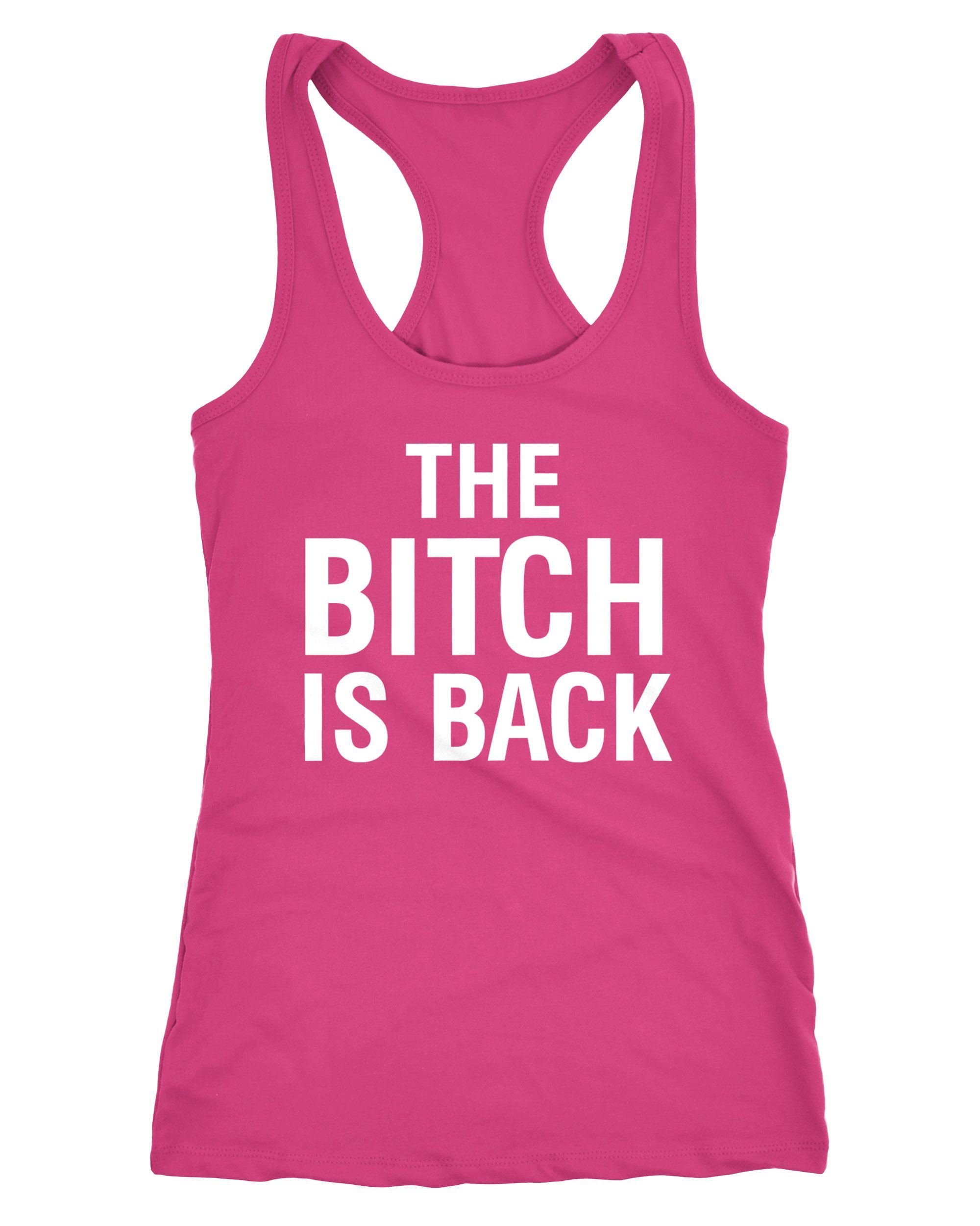 Tanktop Damen Tank-Top Shirt The Bitch is back Racerback