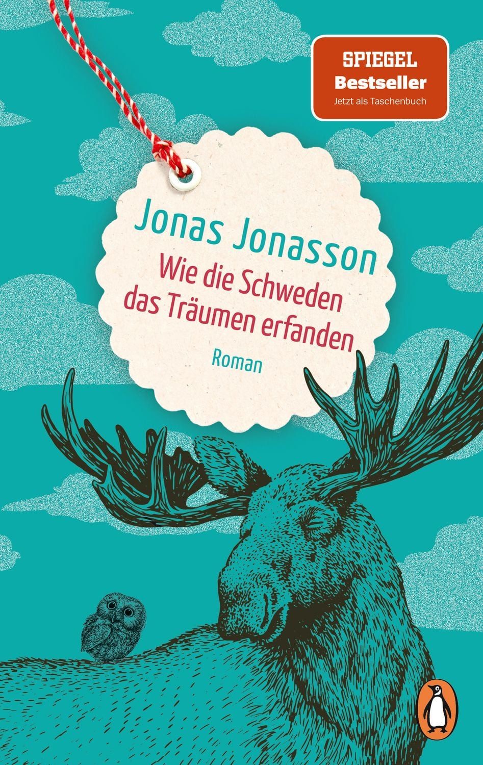 Wie die Schweden das Träumen erfanden / Jonas Jonasson, SPIEGEL-Bestseller