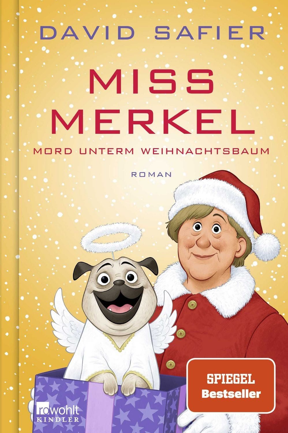 Miss Merkel: Mord unterm Weihnachtsbaum / David Safier