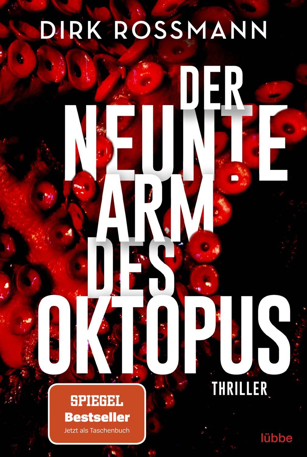 Der neunte Arm des Oktopus / Dirk Rossmann