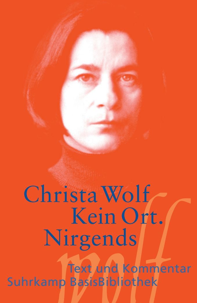 Schulbuch Kein Ort. Nirgends Christa Wolf