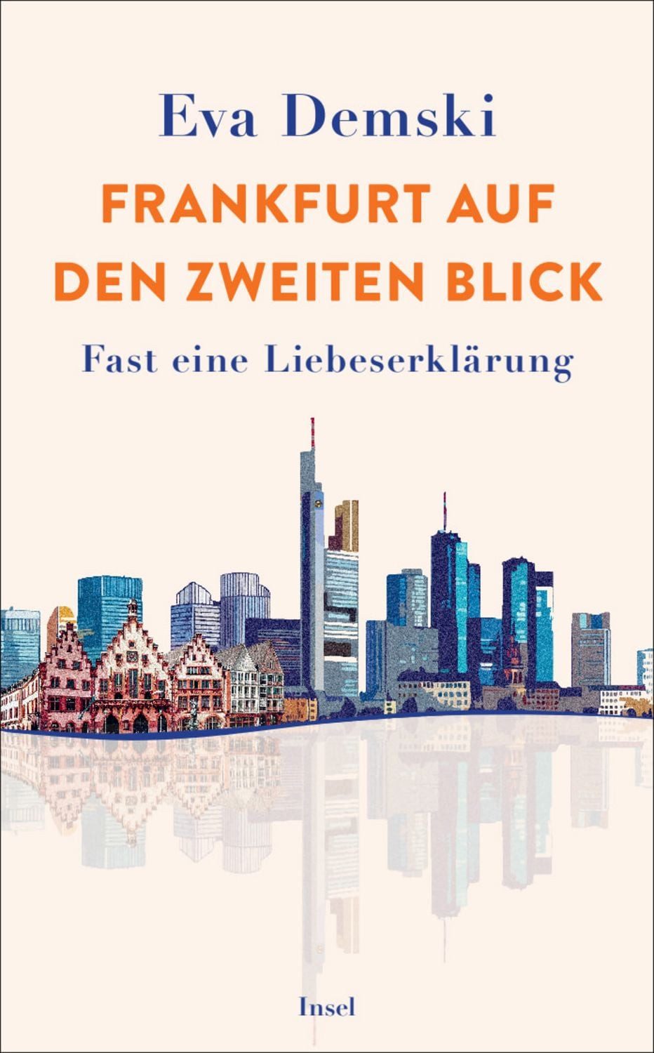 Frankfurt auf den zweiten Blick / Eva Demski