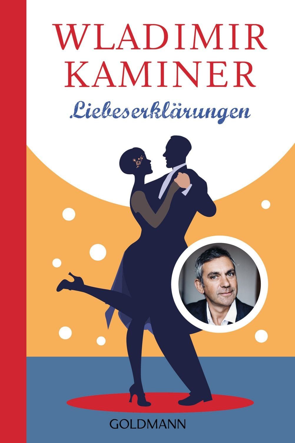 Liebeserklärungen / Wladimir Kaminer