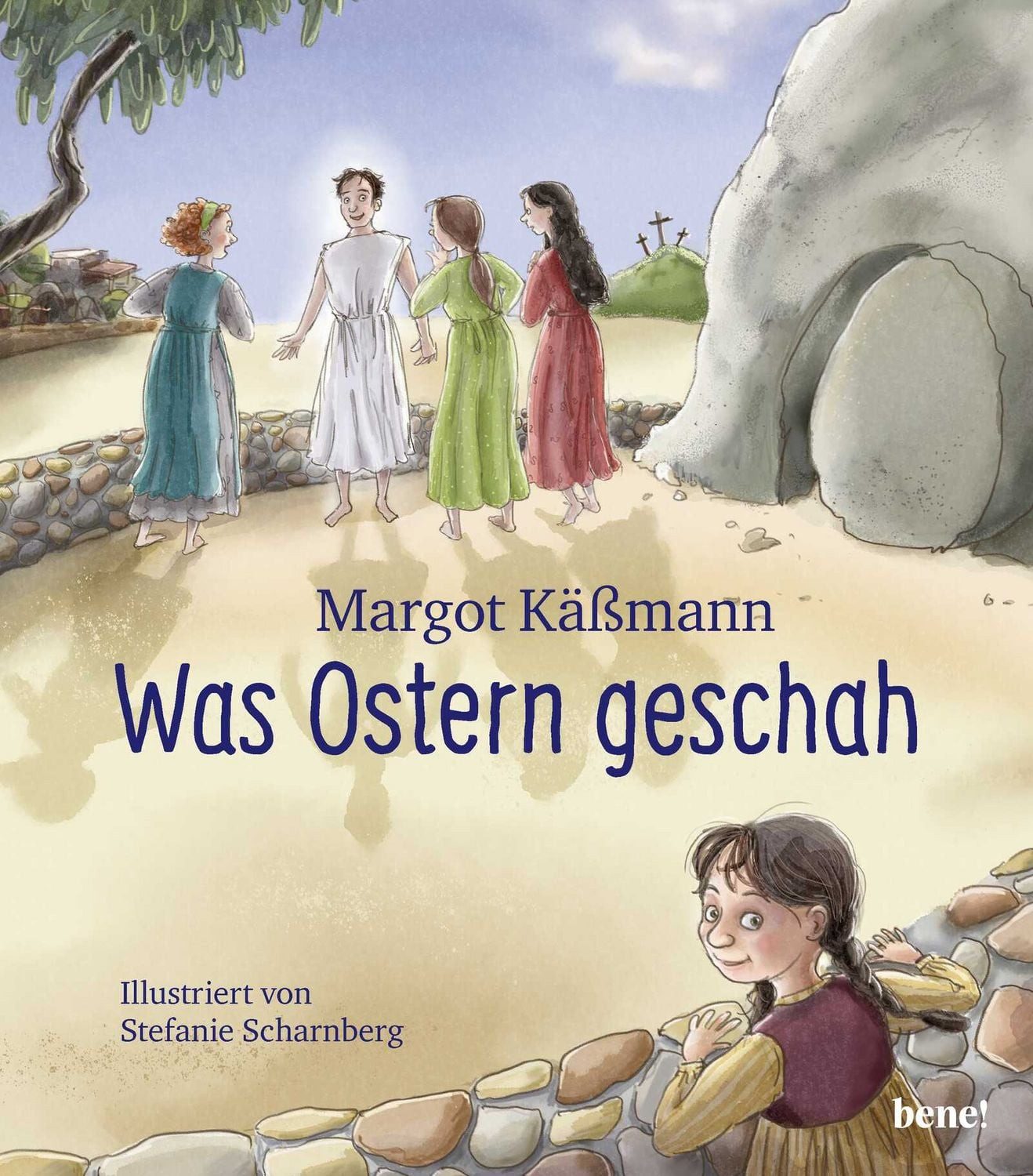 Was Ostern geschah – ein Bilderbuch für Kinder ab 5 Jahren / Margot Kässmann