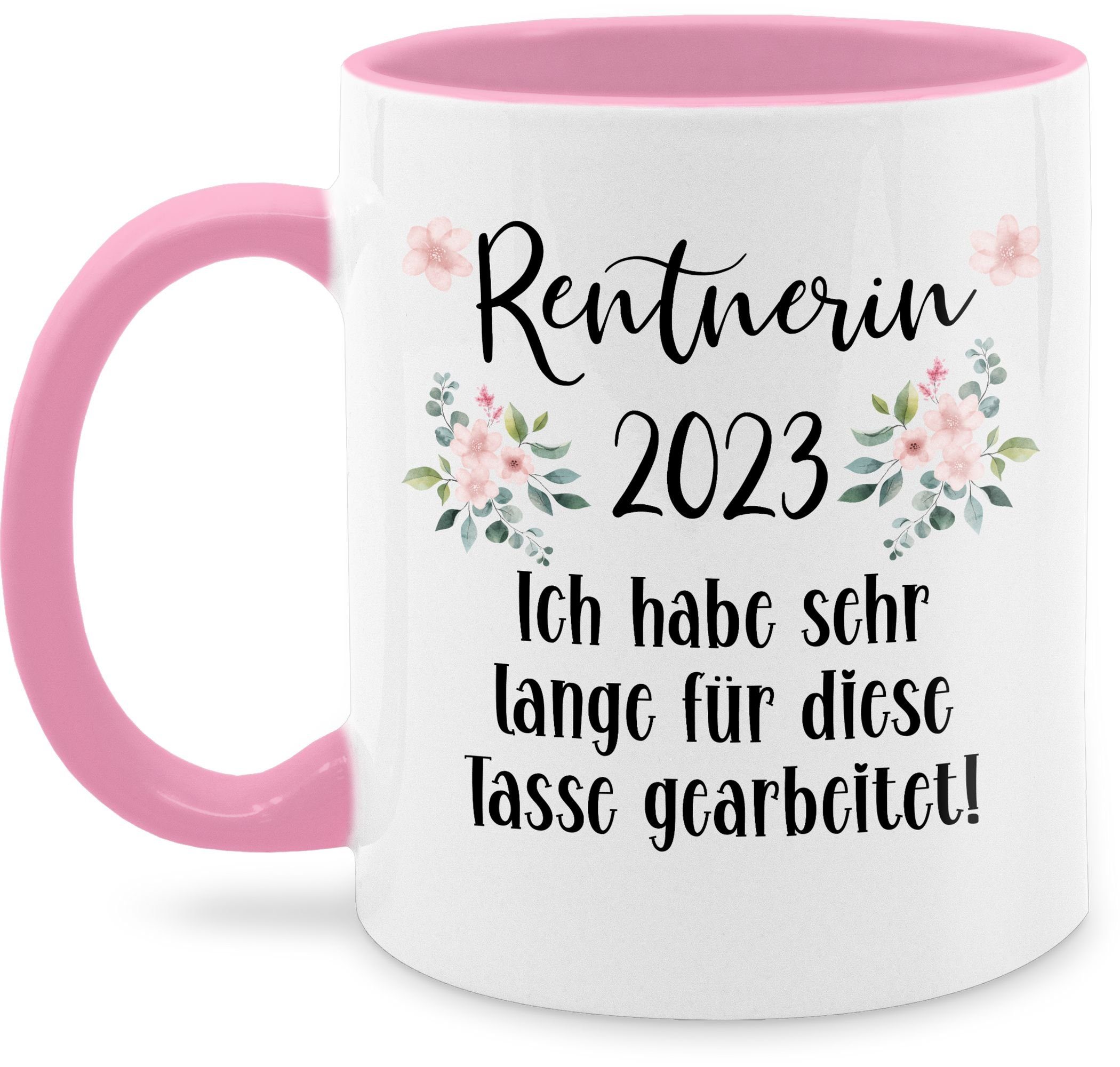 Shirtracer Tasse Rentnerin 2023 - Ich habe sehr lange für diese Tasse gearbeitet, Keramik, Rentnerin Tasse 1 Rosa | Teetassen