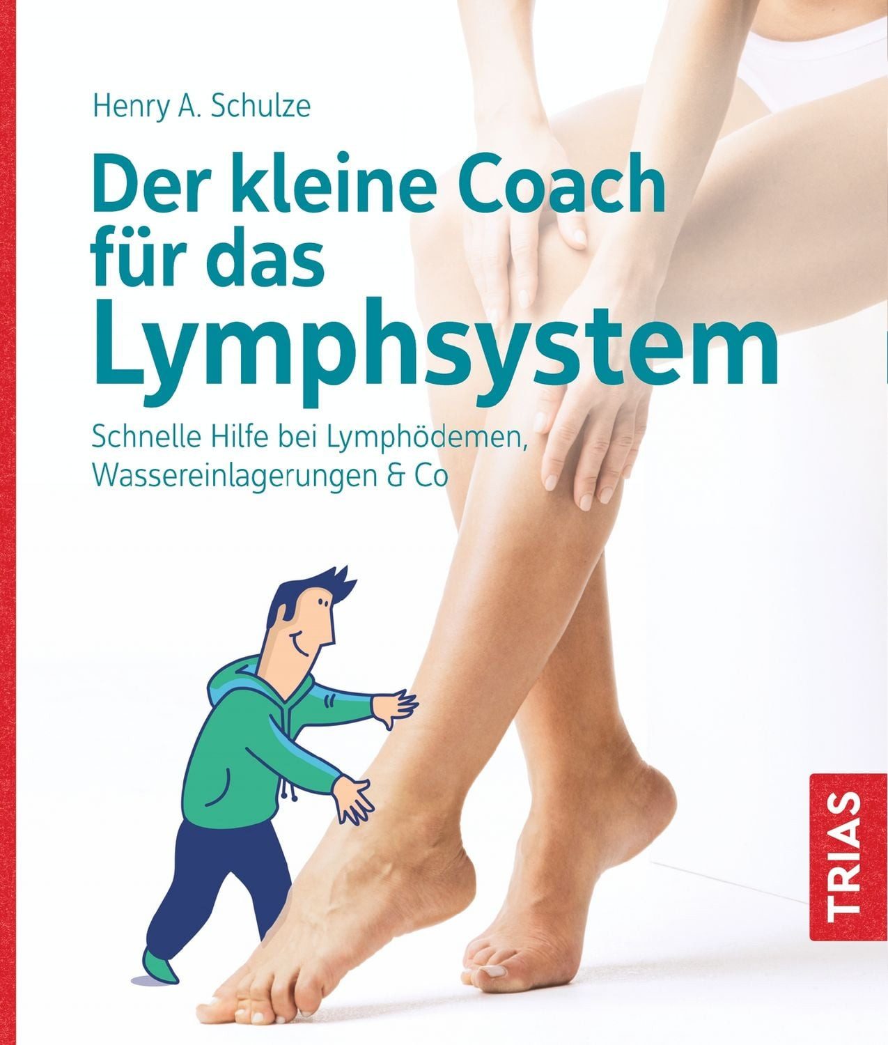 Der kleine Coach für das Lymphsystem / Henry Schulze