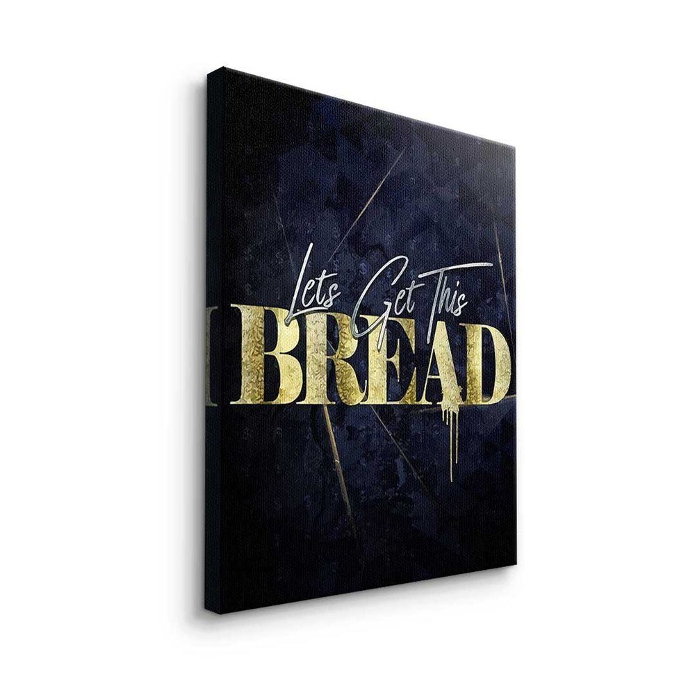 This Leinwandbild DOTCOMCANVAS® ohne Leinwandbild, Bread Motivation Premium - - Get Let's - Rahmen Mindset