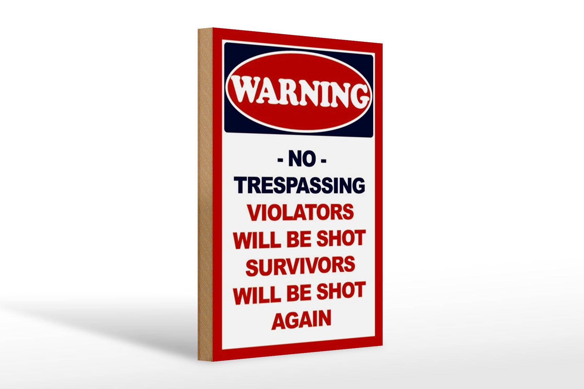 Holzbild Hinweis 20x30cm Warning no trespadding