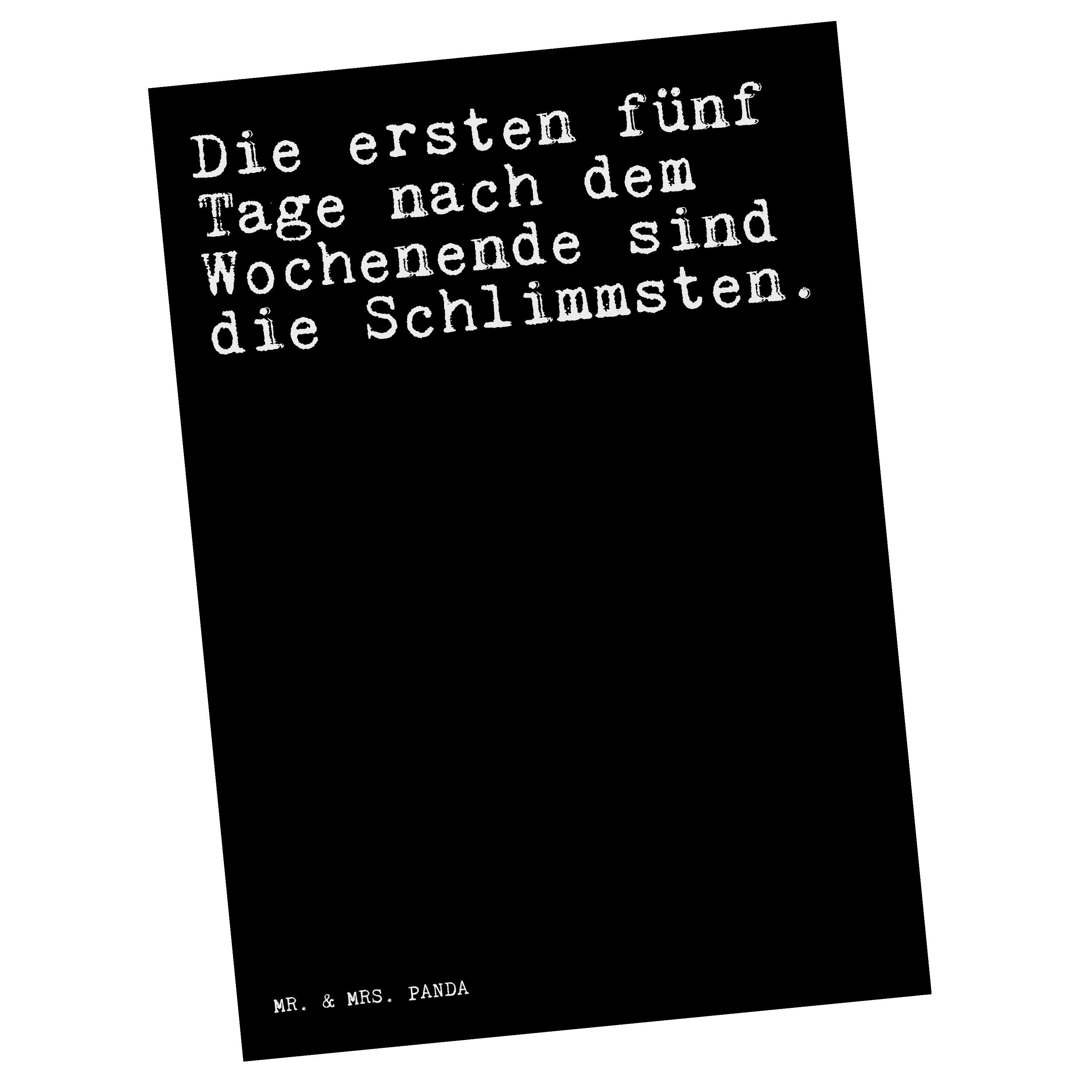 Mr. & Mrs. Panda Postkarte Die ersten fünf Tage... - Schwarz - Geschenk, Wochenende Arbeit Beruf