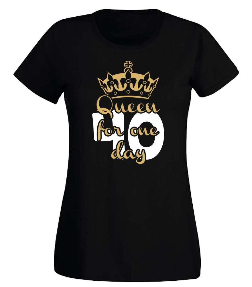 T-Shirt 40 – Queen for one day