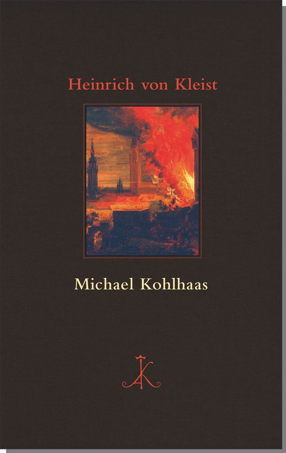 Michael Kohlhaas / Heinrich Kleist