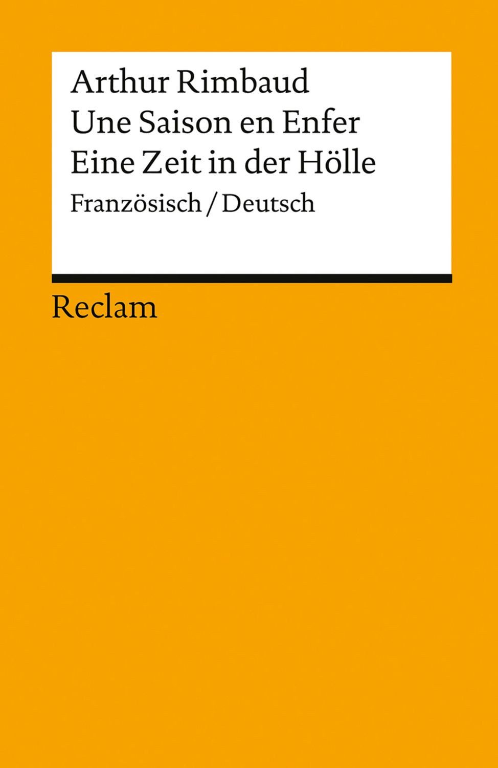 Une Saison en Enfer / Eine Zeit in der Hölle / Arthur Rimbaud