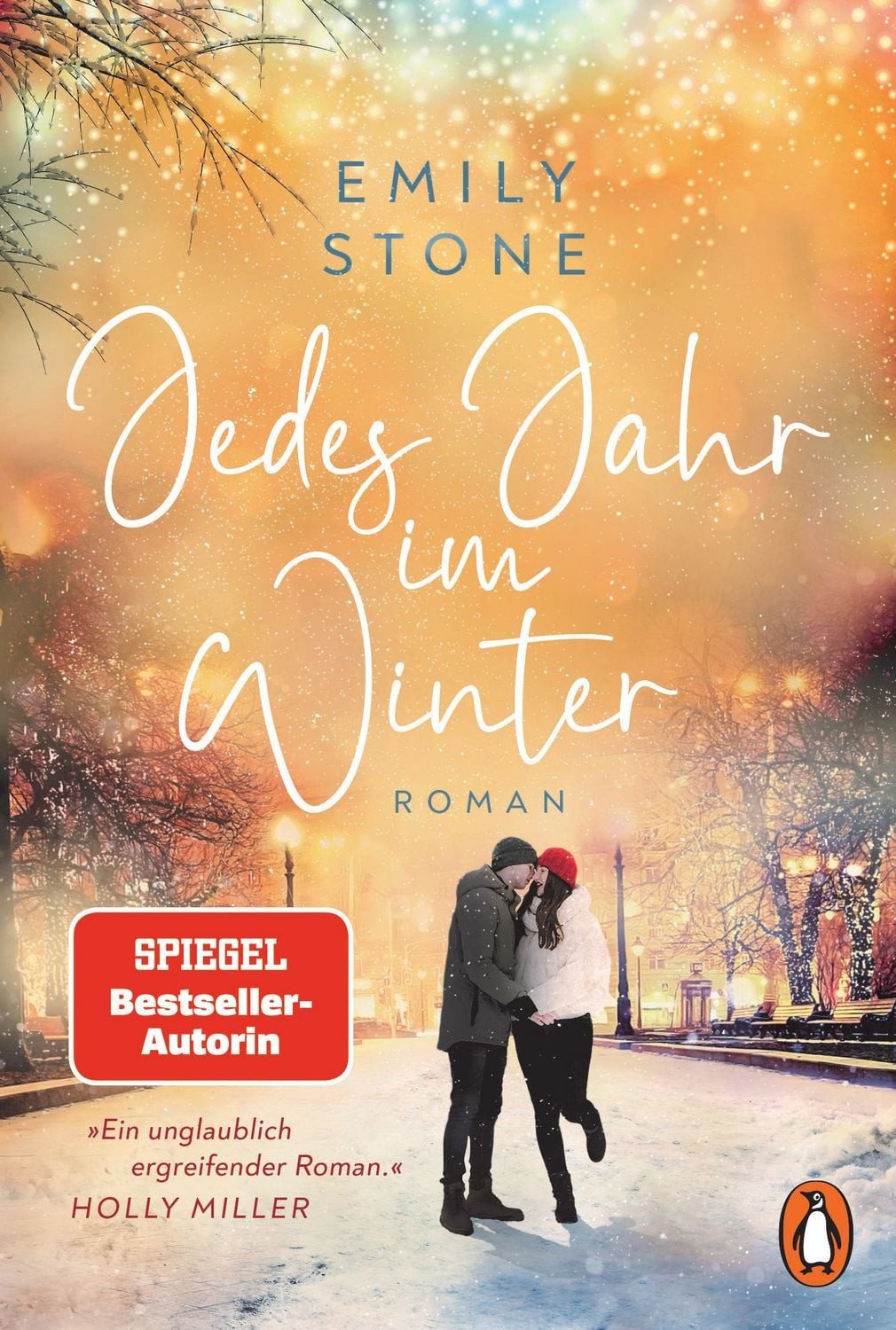 Jedes Jahr im Winter / Emily Stone, Roman. Die neue herzergreifende Liebesgeschichte der Bestsellerautorin – perfekt zum Einkuscheln an kalten Wintertagen