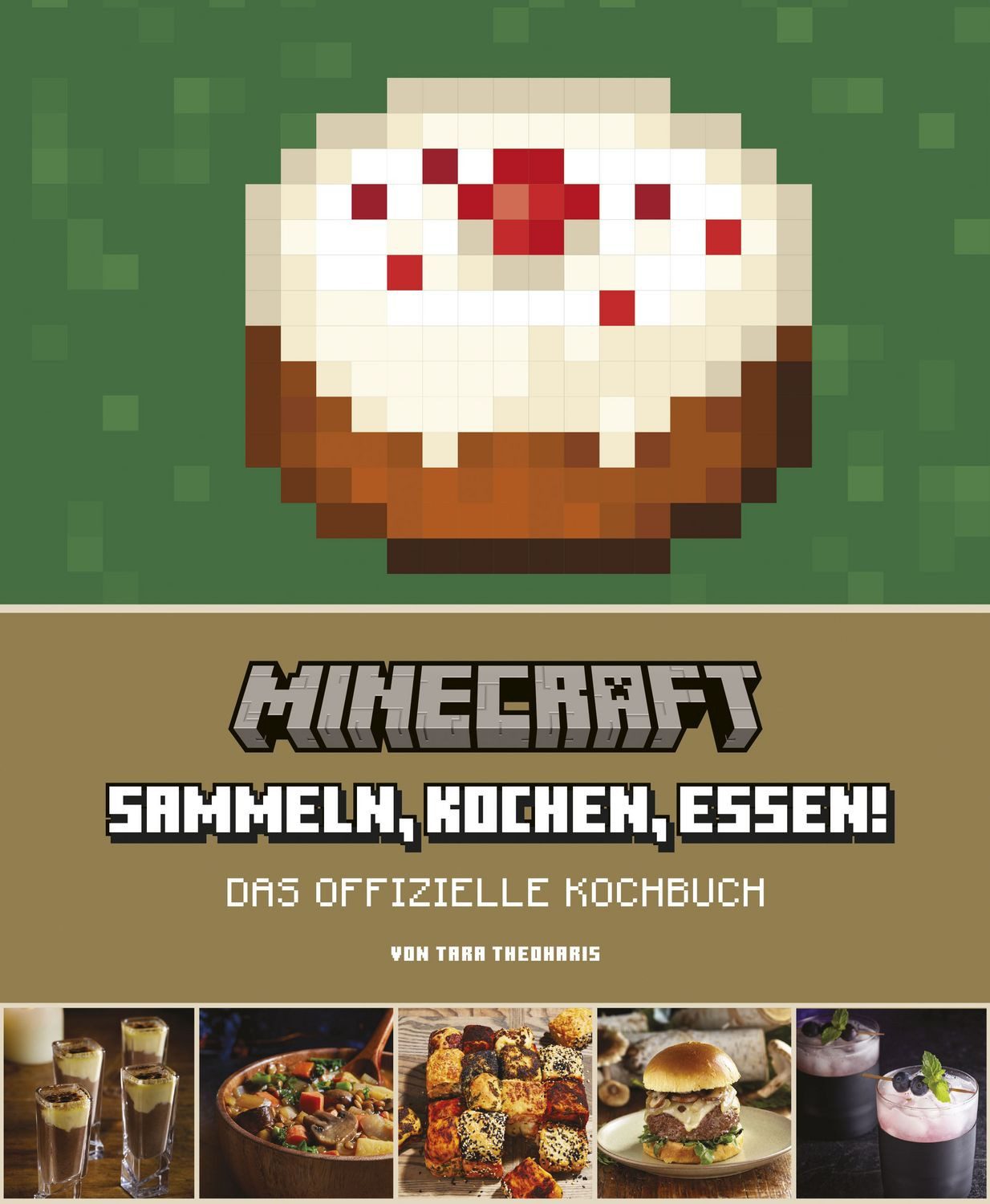 Cartoon Minecraft: Das offizielle Kochbuch Sammeln, Kochen, Essen! Tara Theoharis