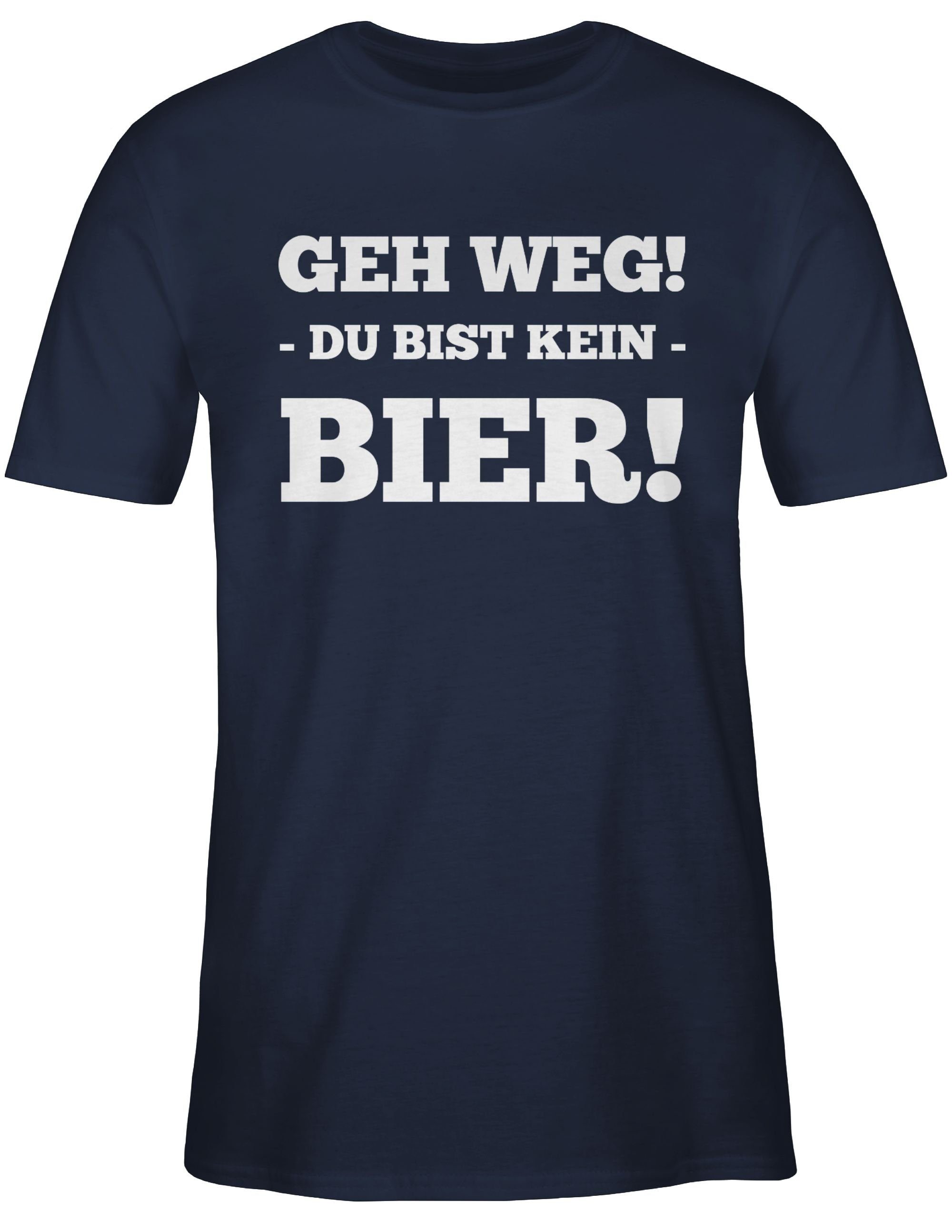 kein Weg mit Du Shirtracer bist Statement Bier Spruch Geh 2 - T-Shirt Blau Sprüche Navy