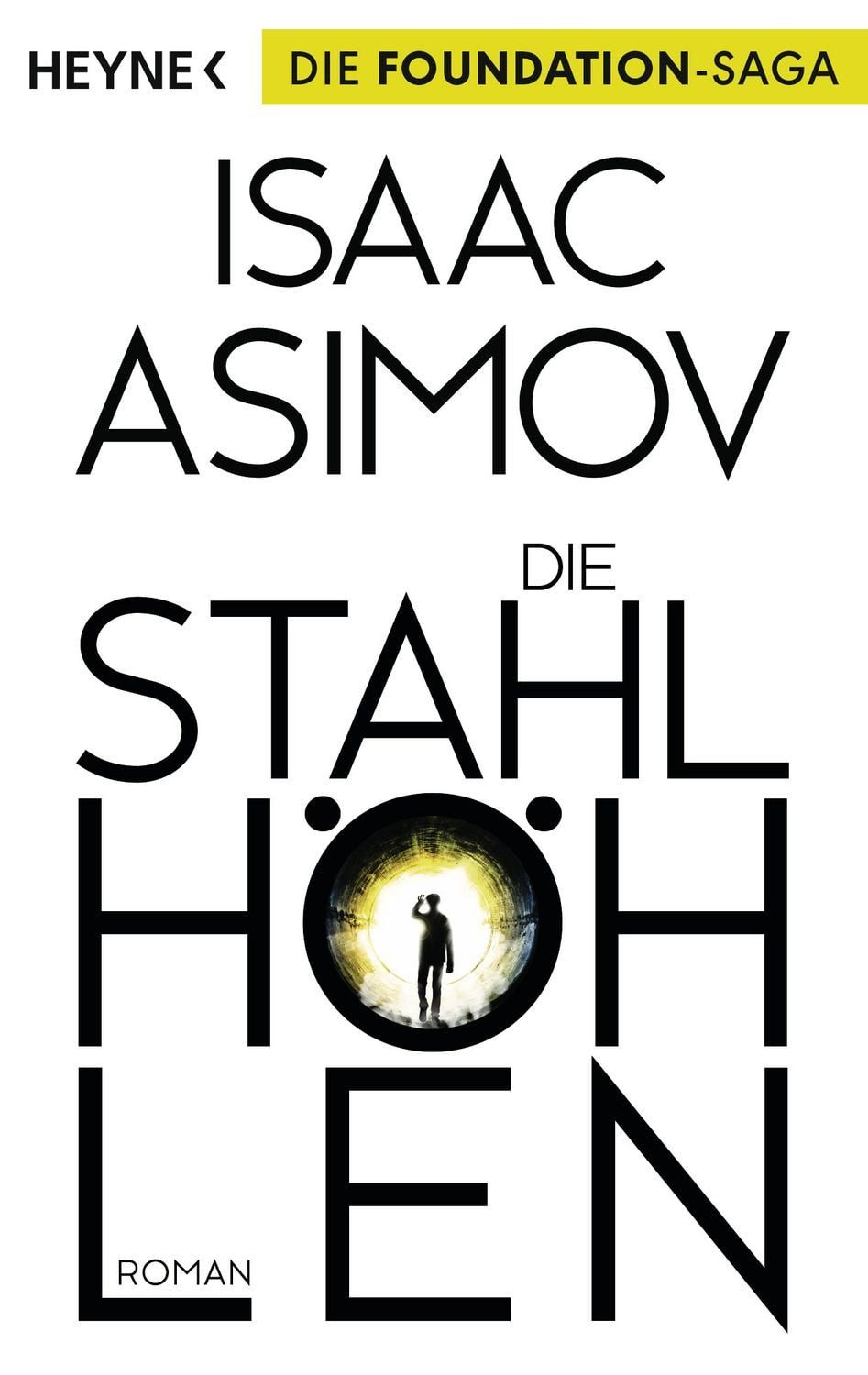 Die Stahlhöhlen / Isaac Asimov, Roman