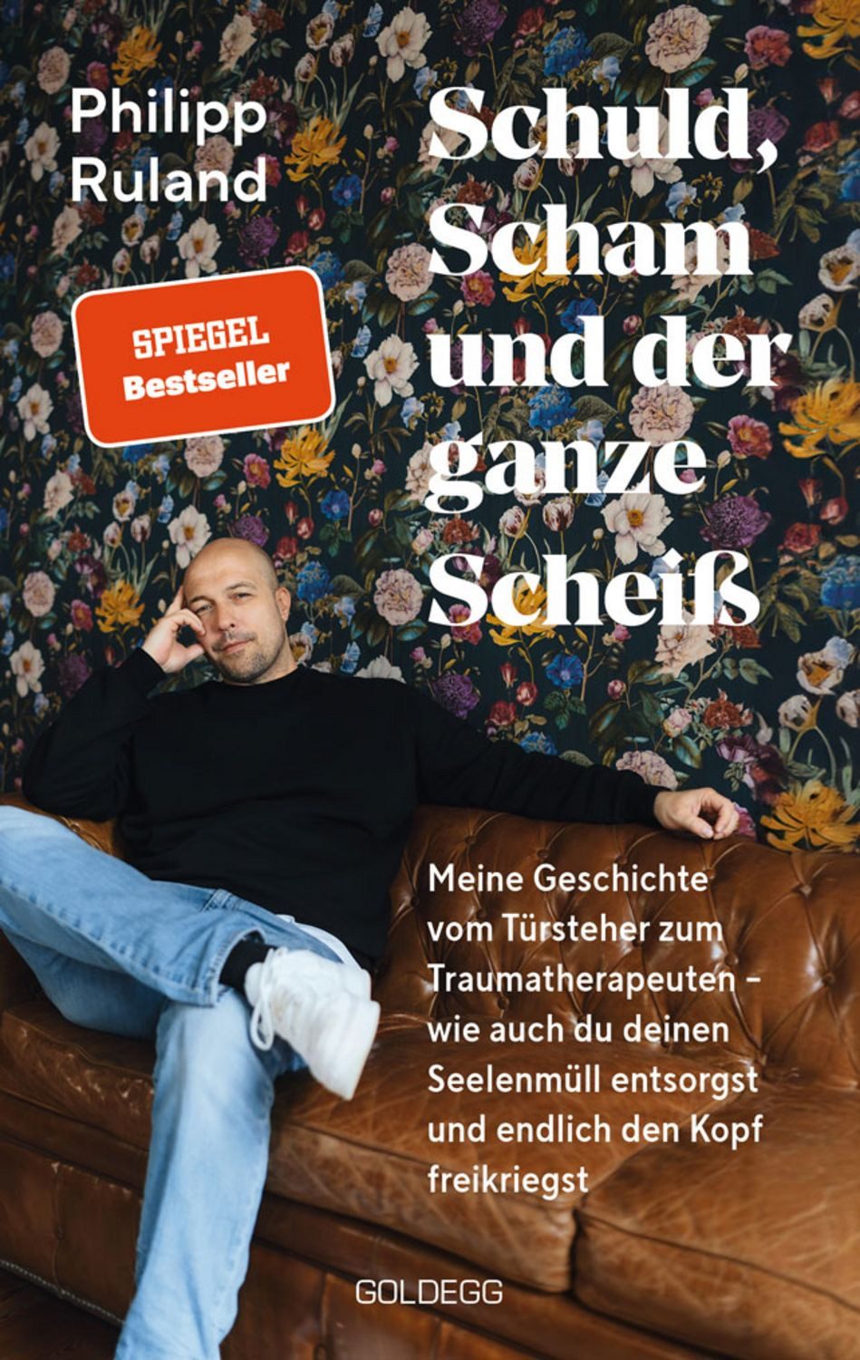 Schuld, Scham und der ganze Scheiß / Philipp Ruland