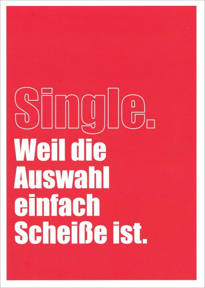 Postkarte "Single. die einfach ist." Auswahl Weil Scheiße
