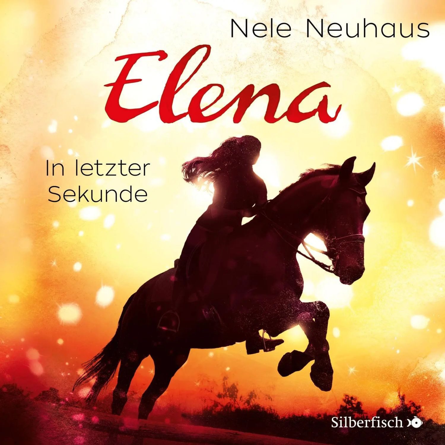Silberfisch Verlag Hörspiel Elena - Ein Leben für Pferde 07. In letzter Sekunde