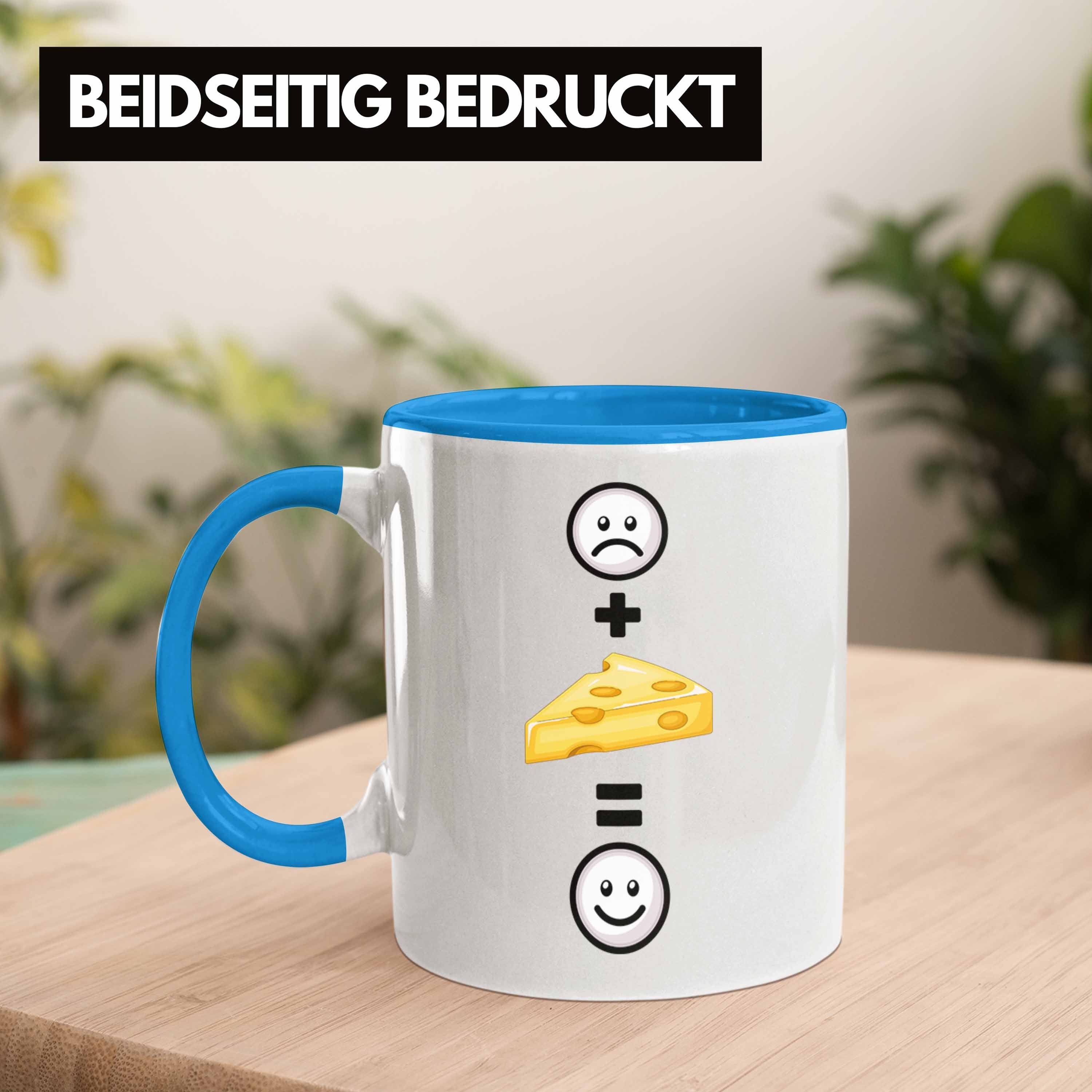 Geschenkidee Trendation Fans Lustige Tasse für Blau Geschenk Tasse :( Käse Käse-Liebhaber