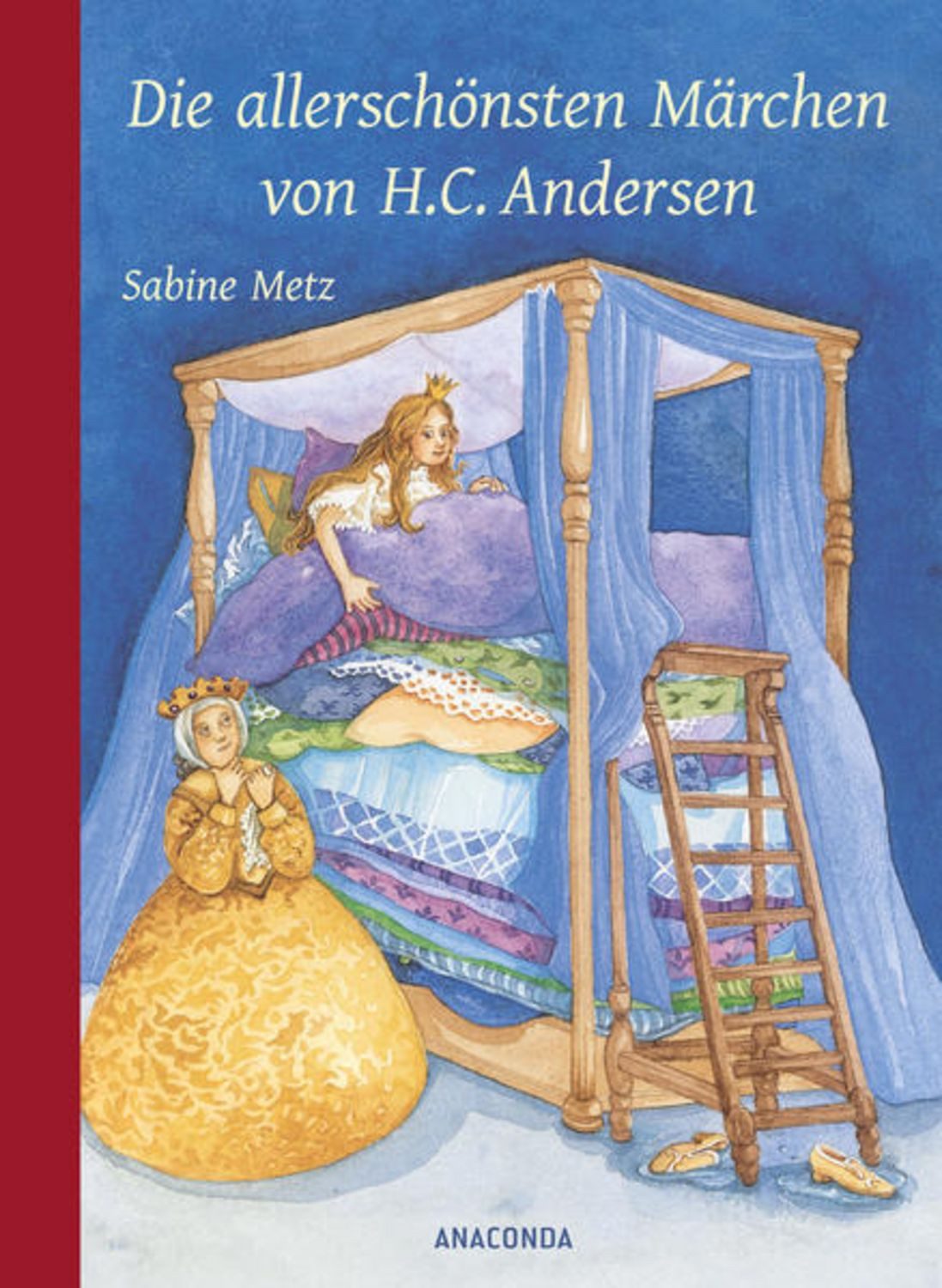 Die allerschönsten Märchen von H. C. Andersen / Hans Christian Andersen