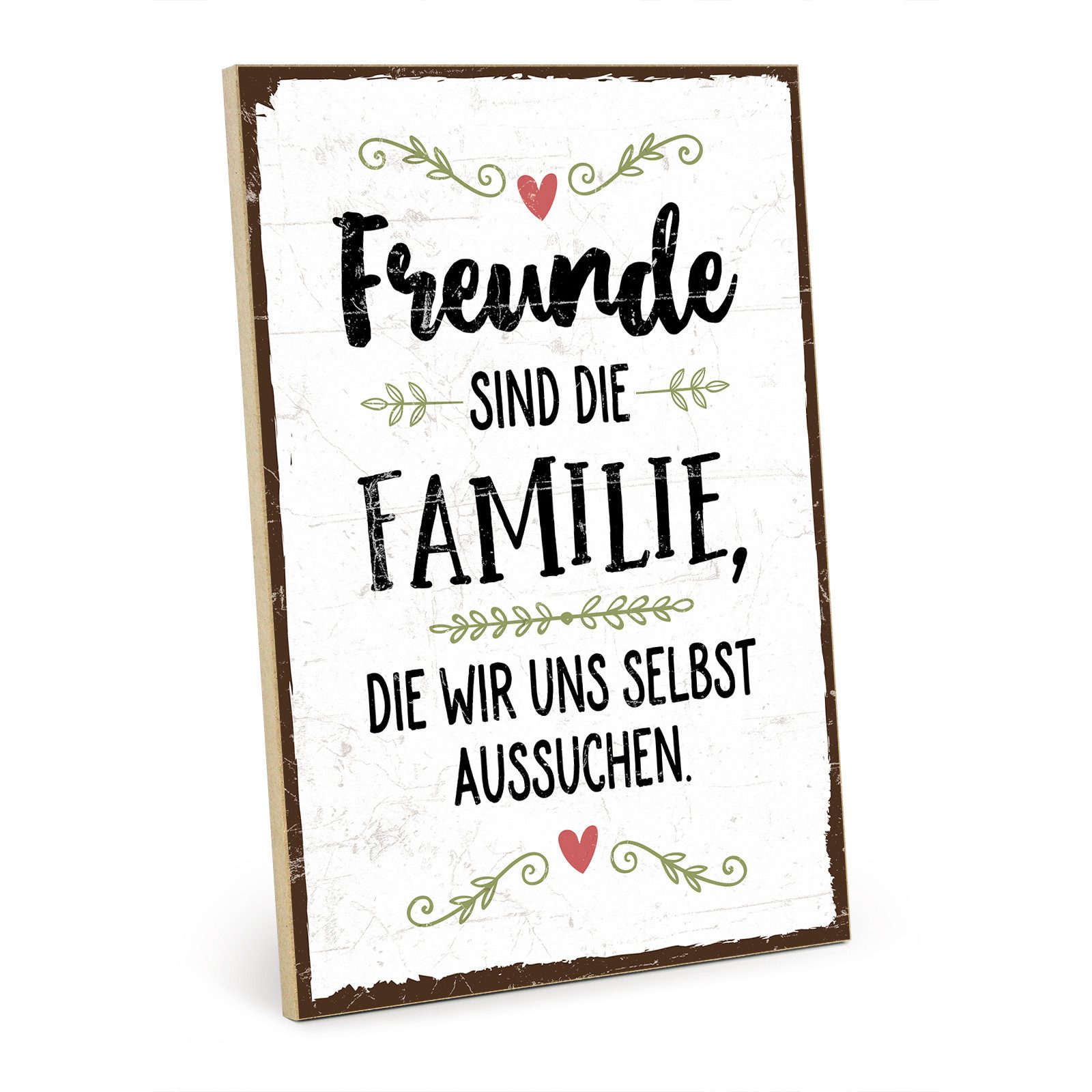 TypeStoff Holzbild Holzschild mit Spruch - FREUNDE - FAMILIE ZUM AUSSUCHEN, Familie