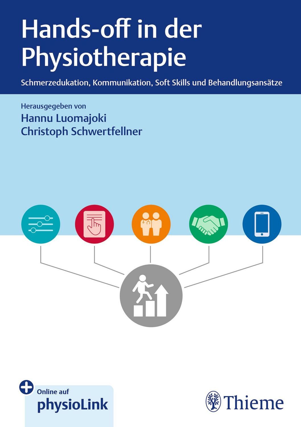 Hands-off in der Physiotherapie Schmerzedukation, Kommunikation, Soft / diverse