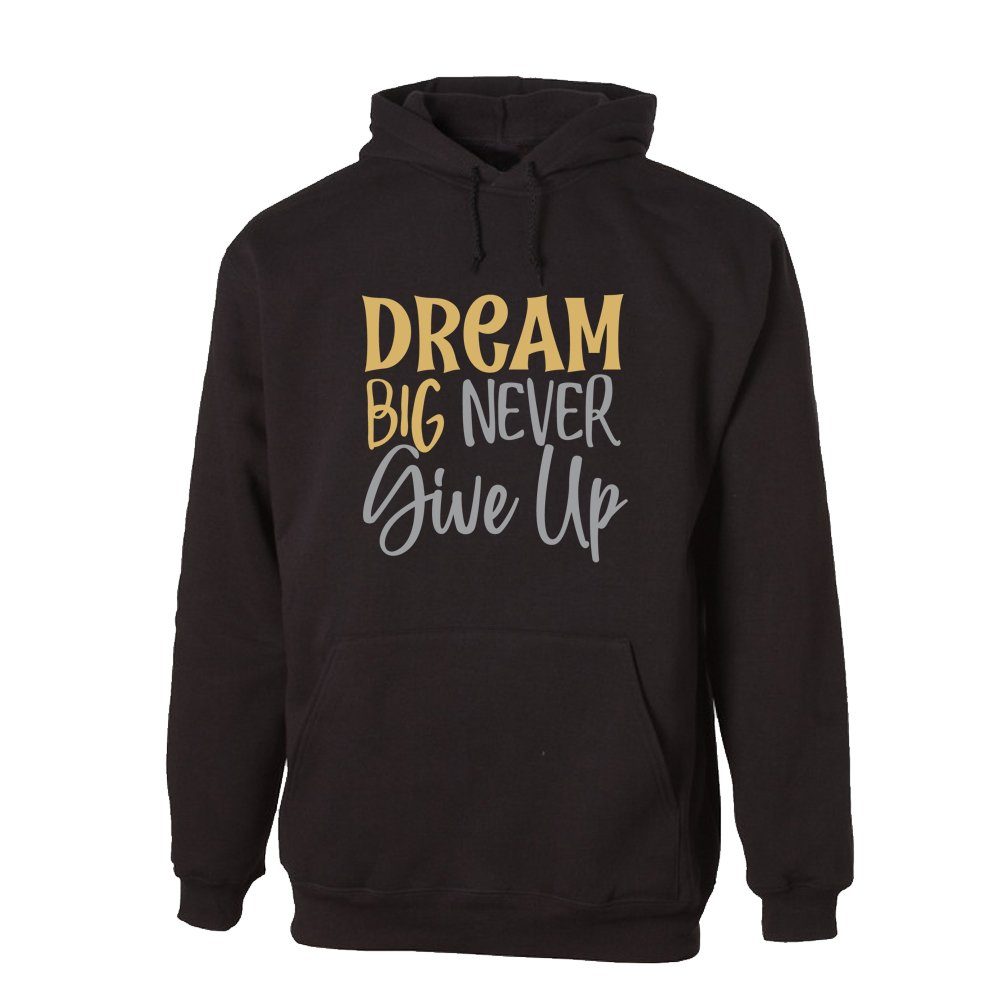 G-graphics Hoodie Dream big – never give up Unisex mit trendigem Frontprint mit Spruch / Sprüche